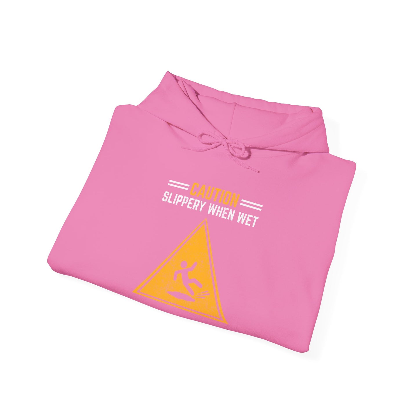 Caution Slippery When Wet