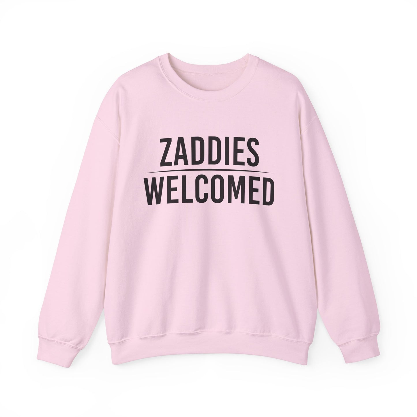 Zaddies Welcomed - Unisex Heavy Blend™ Crewneck Sweatshirt