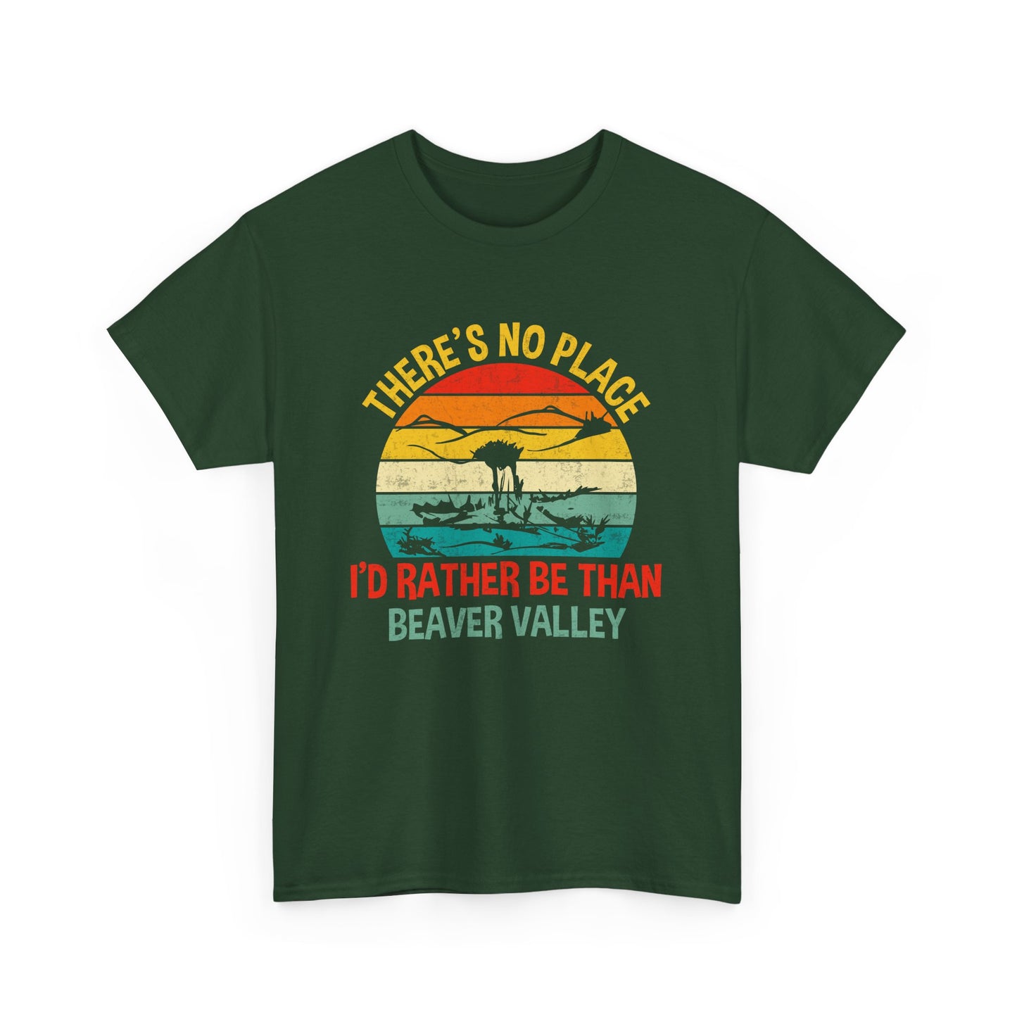 There's No Place I'd Rather Be Than , Beaver Valley