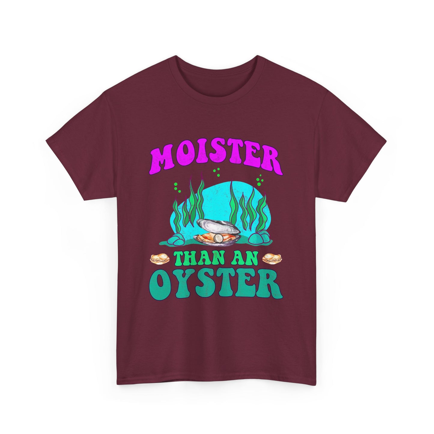 Moister Than An Oyster