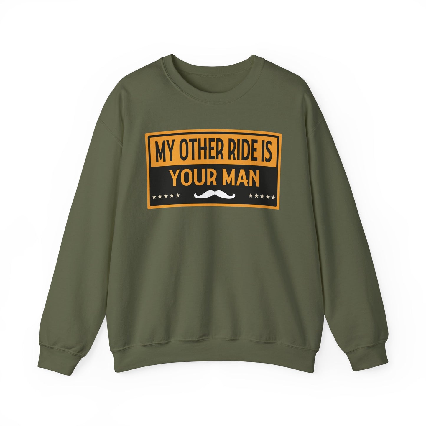 My Other Ride Is Your Man - Unisex Heavy Blend™ Crewneck Sweatshirt