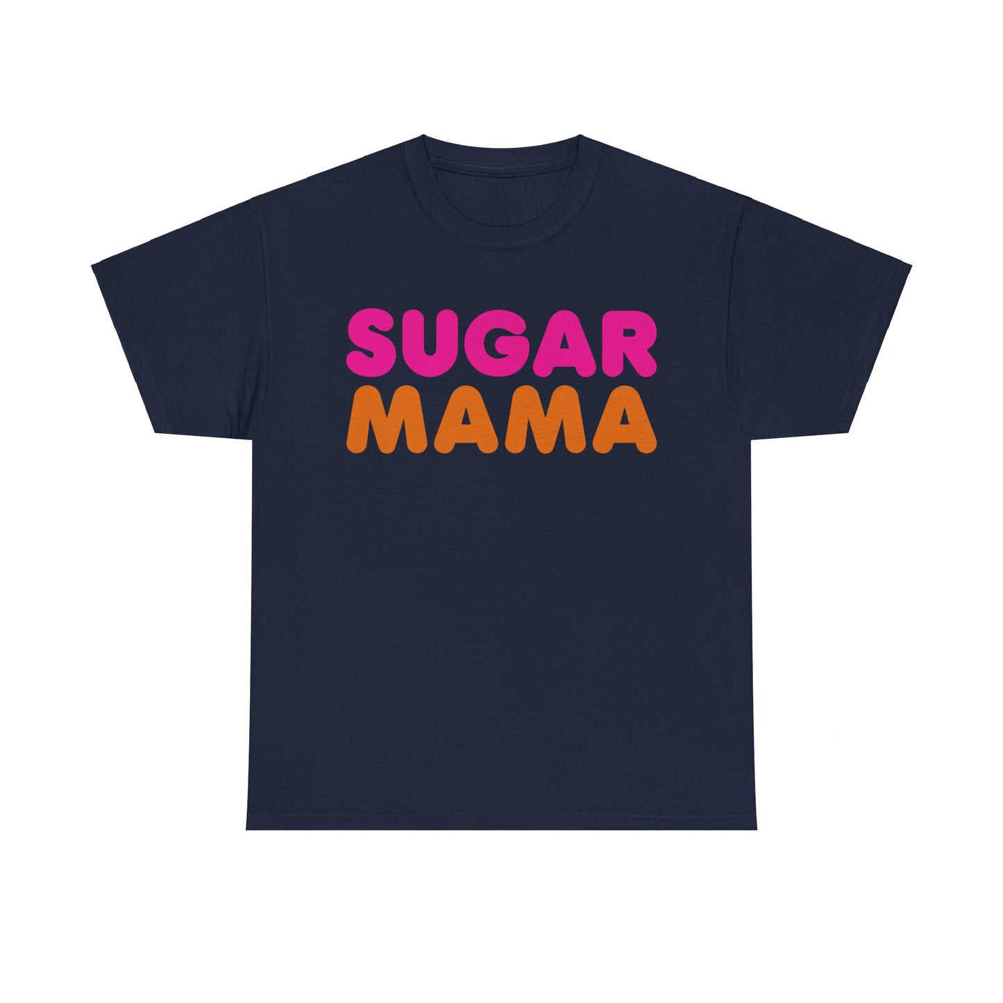 Sugar Mama - Funny Unisex Heavy Cotton Tee
