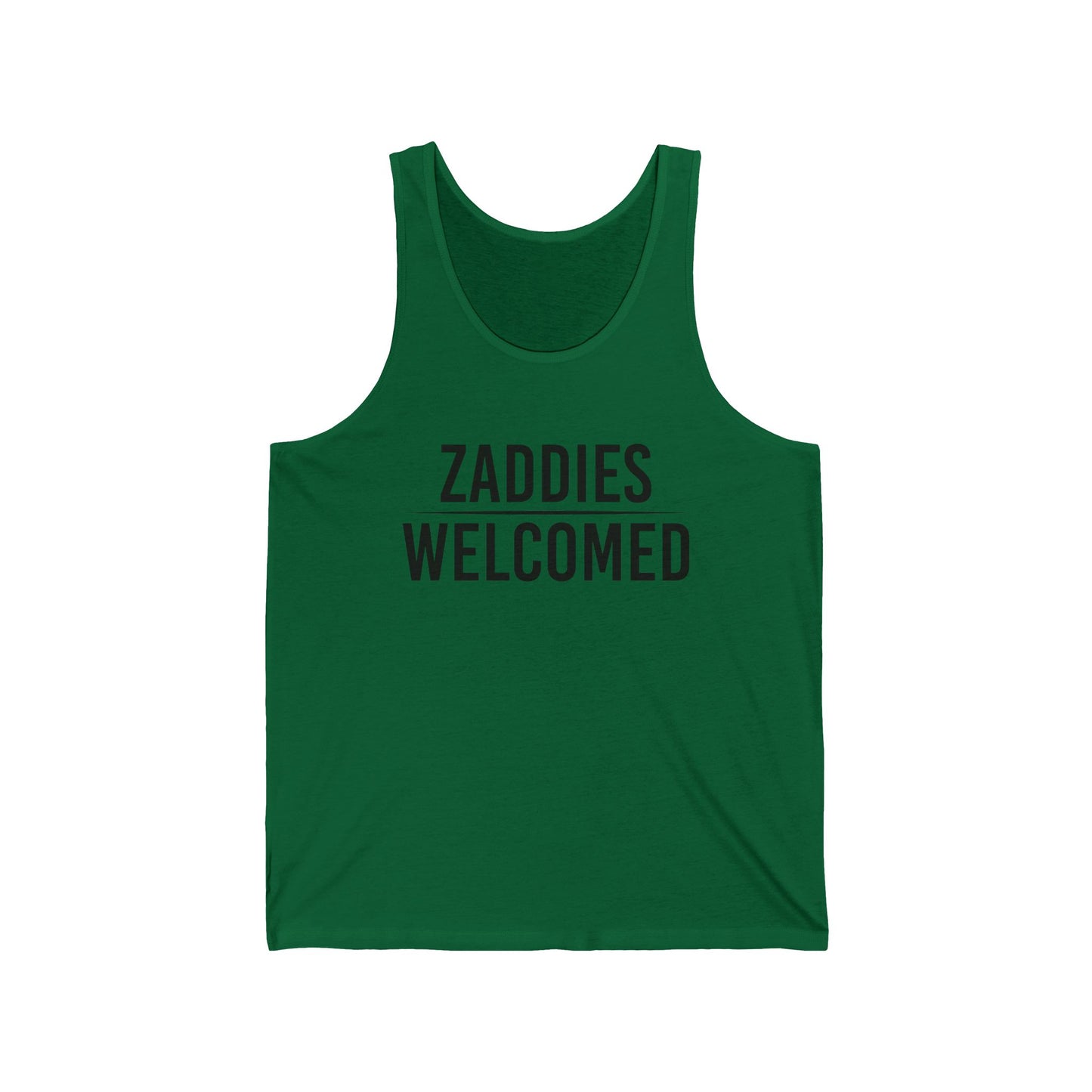 Zaddies Welcomed - Unisex Jersey Tank