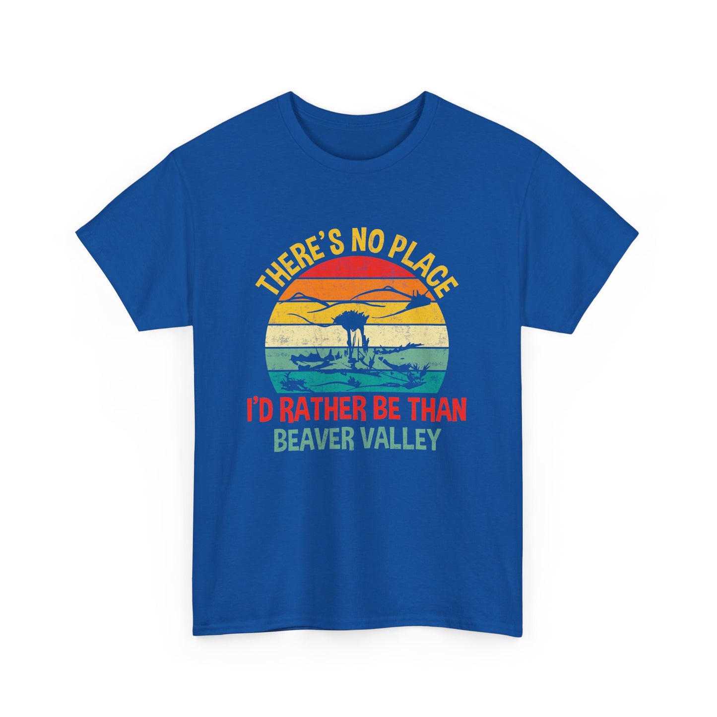 There's No Place I'd Rather Be Than , Beaver Valley