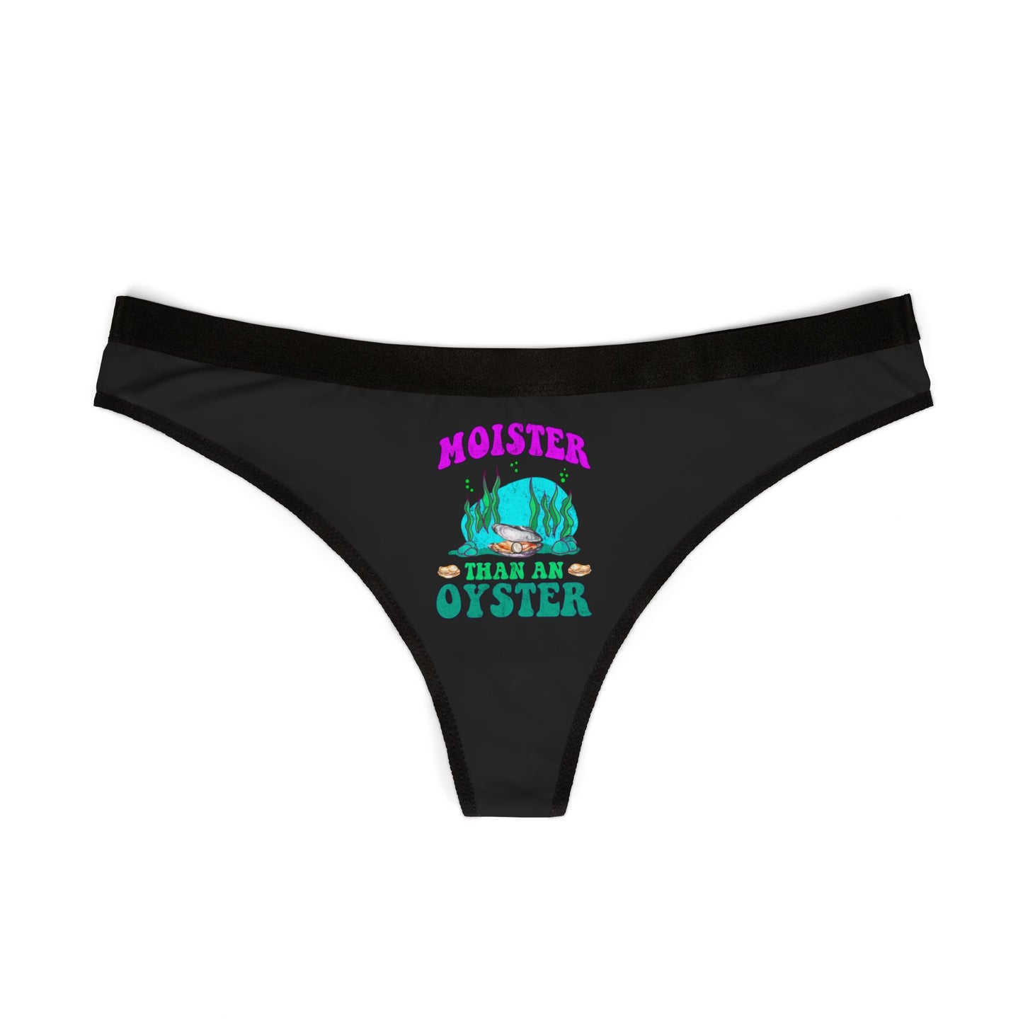 Moister Than An Oyster - Black - Women's Thongs (AOP)