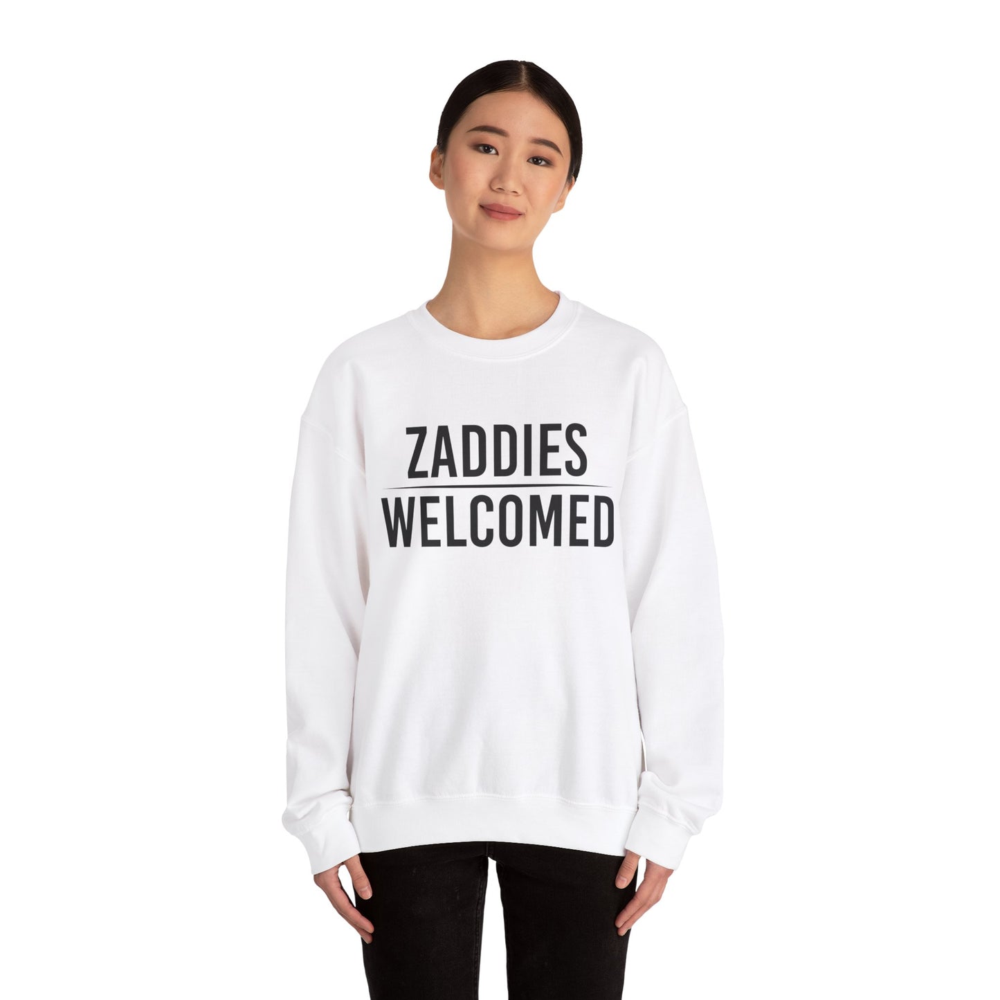 Zaddies Welcomed - Unisex Heavy Blend™ Crewneck Sweatshirt