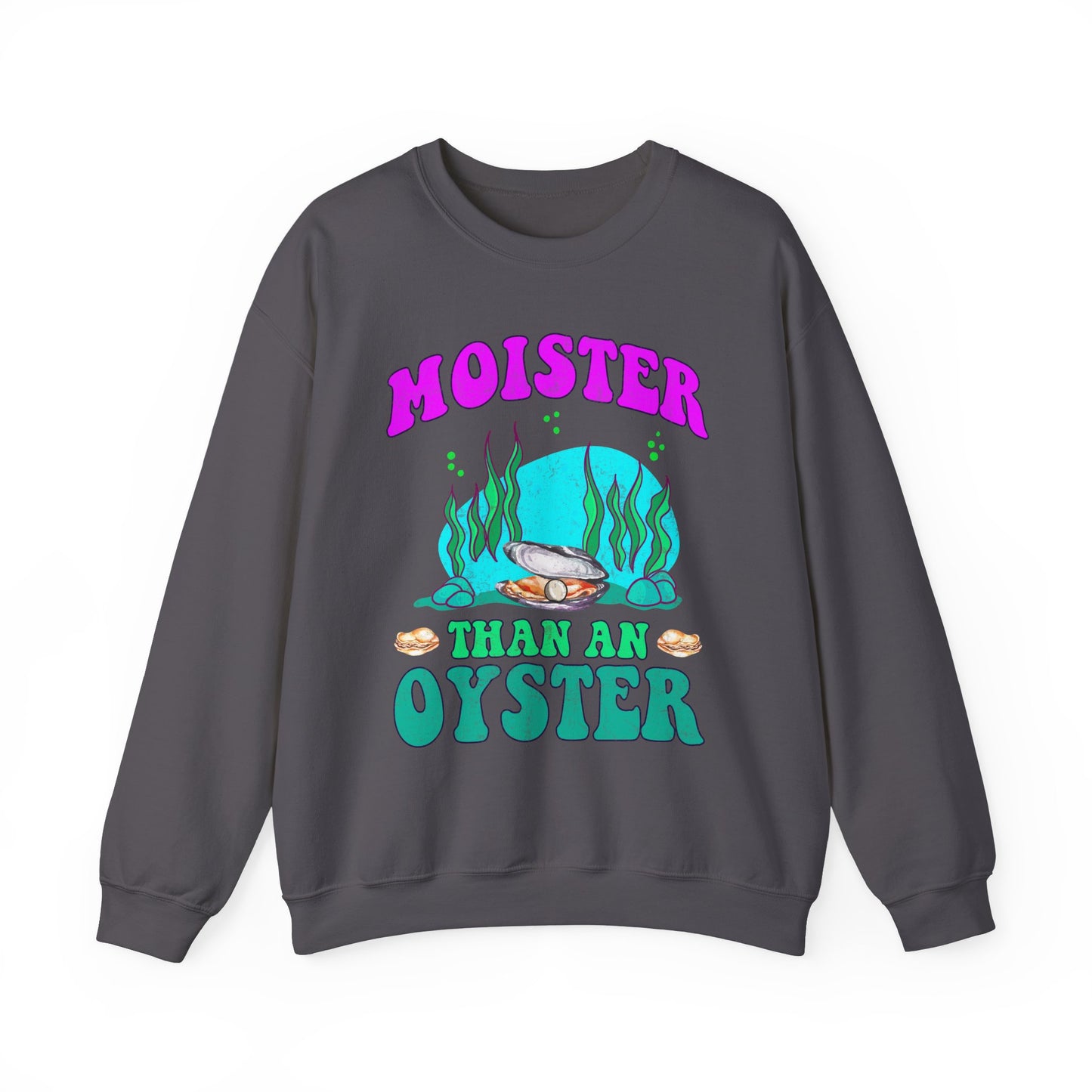 Moister Than An Oyster