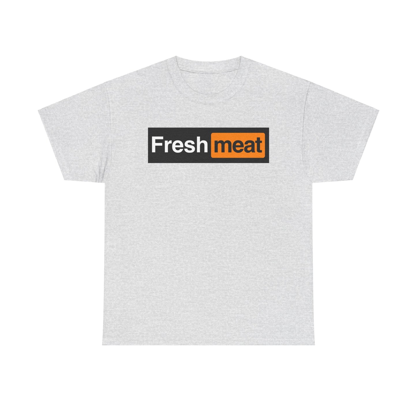 Fresh Meat - Funny Unisex Heavy Cotton Tee