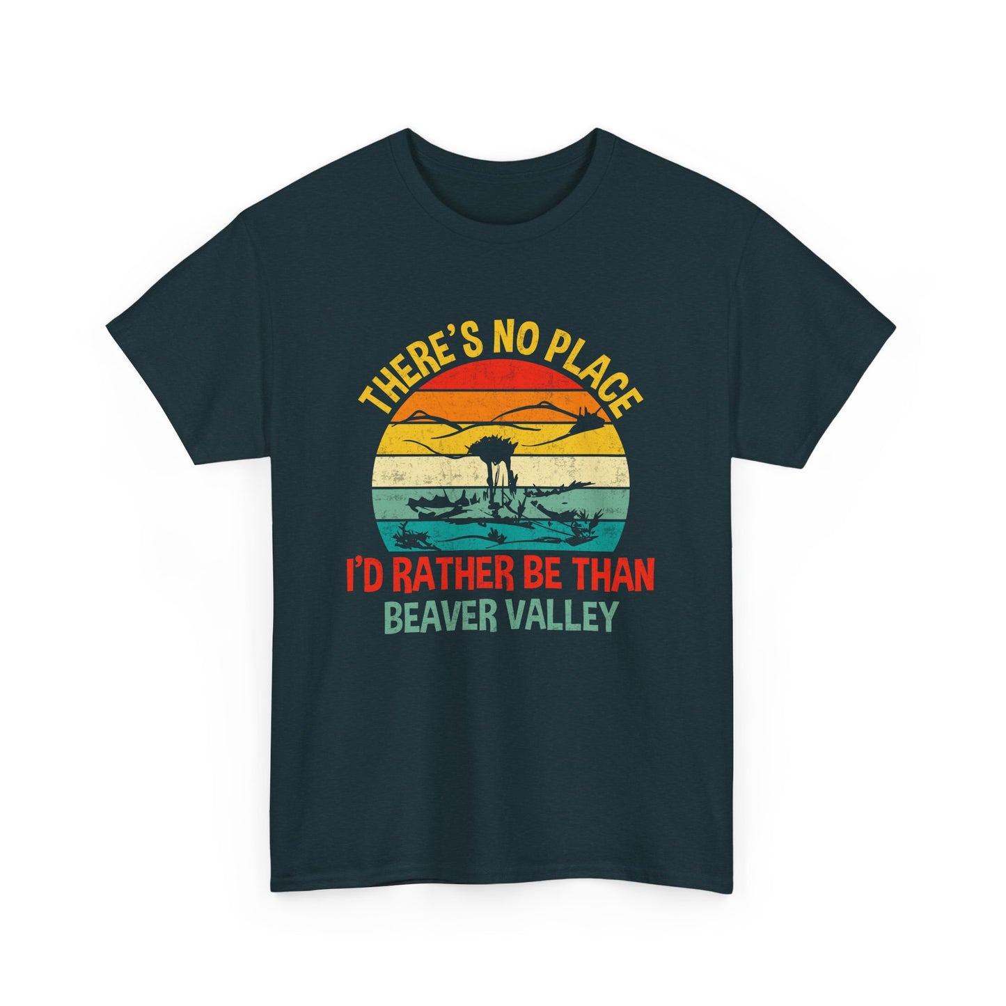 There's No Place I'd Rather Be Than , Beaver Valley