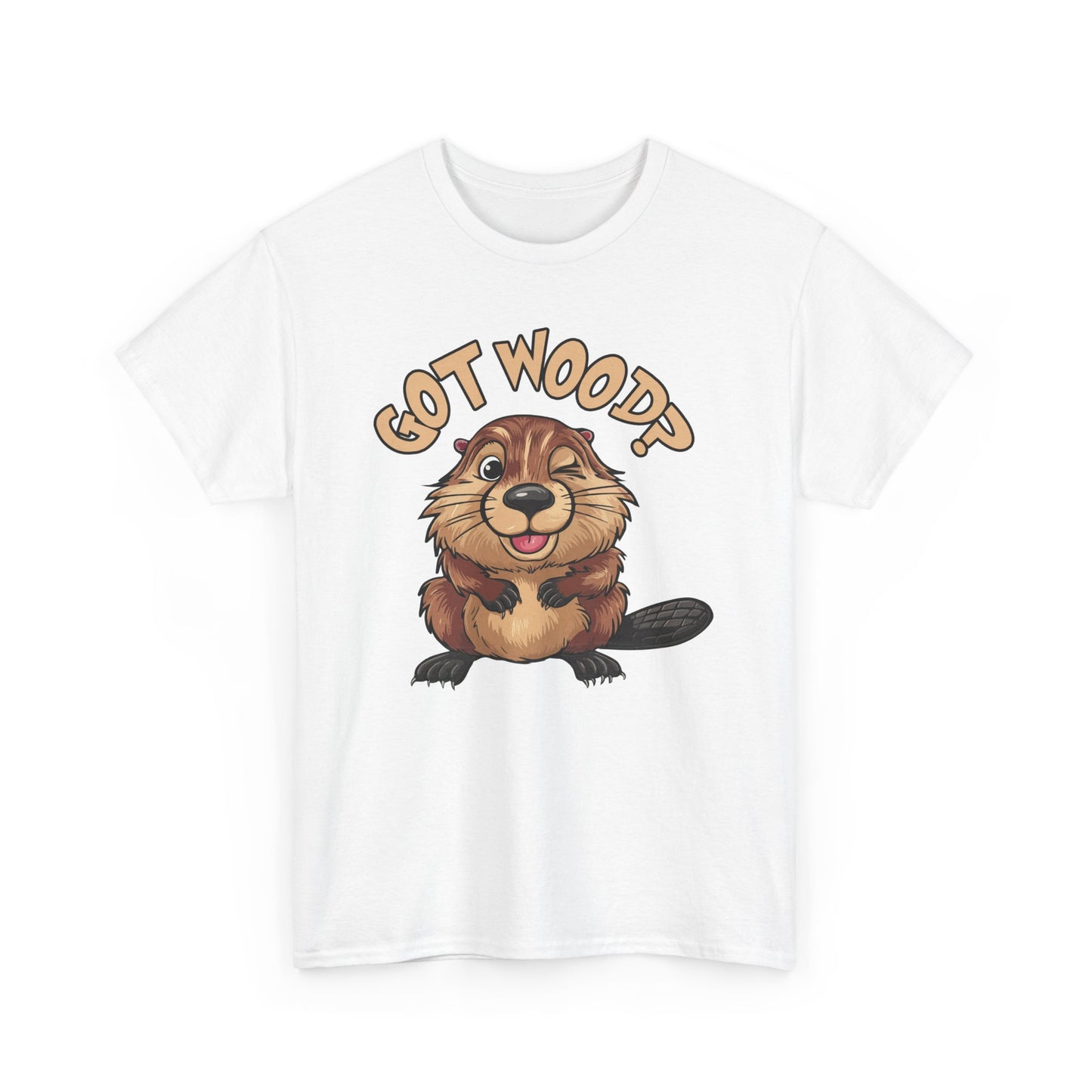 Got Wood? - Unisex Heavy Cotton Tee