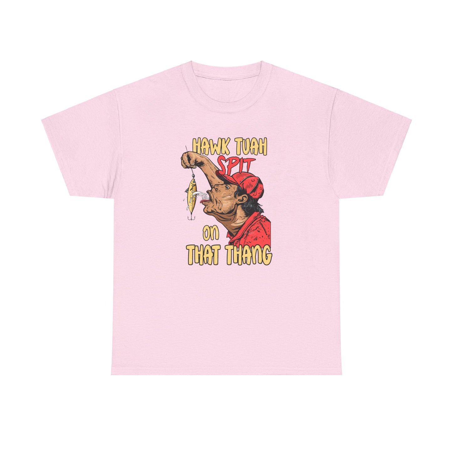 Hawk Tuah Spit On That Thang - Man Spitting on Fishing Lure - Unisex Heavy Cotton Tee