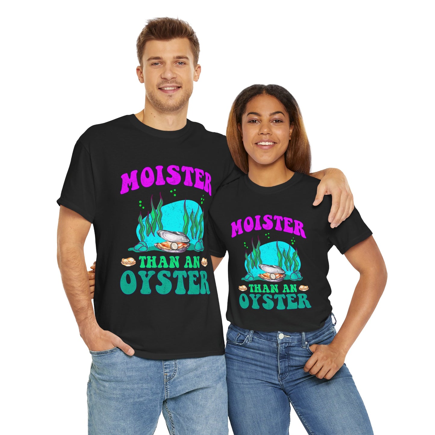 Moister Than An Oyster