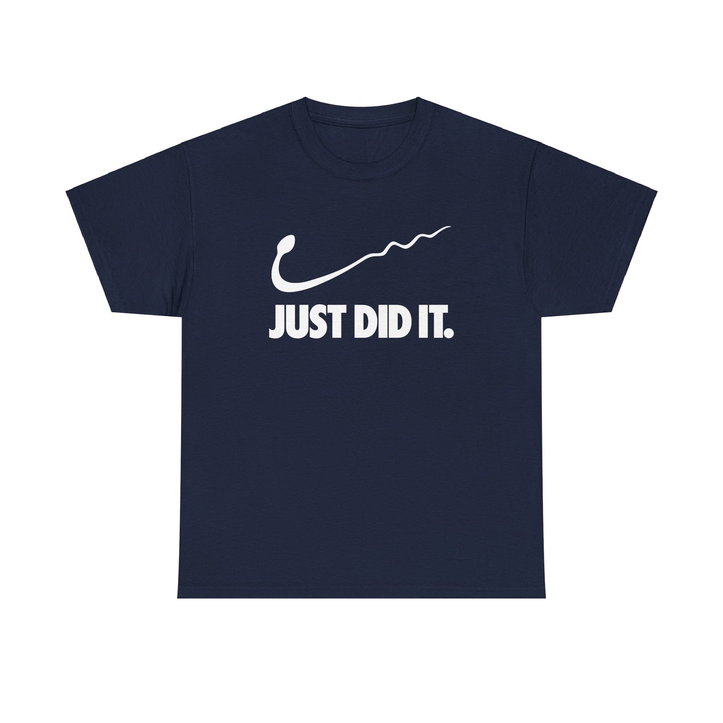 Just Did It - Unisex Heavy Cotton Tee