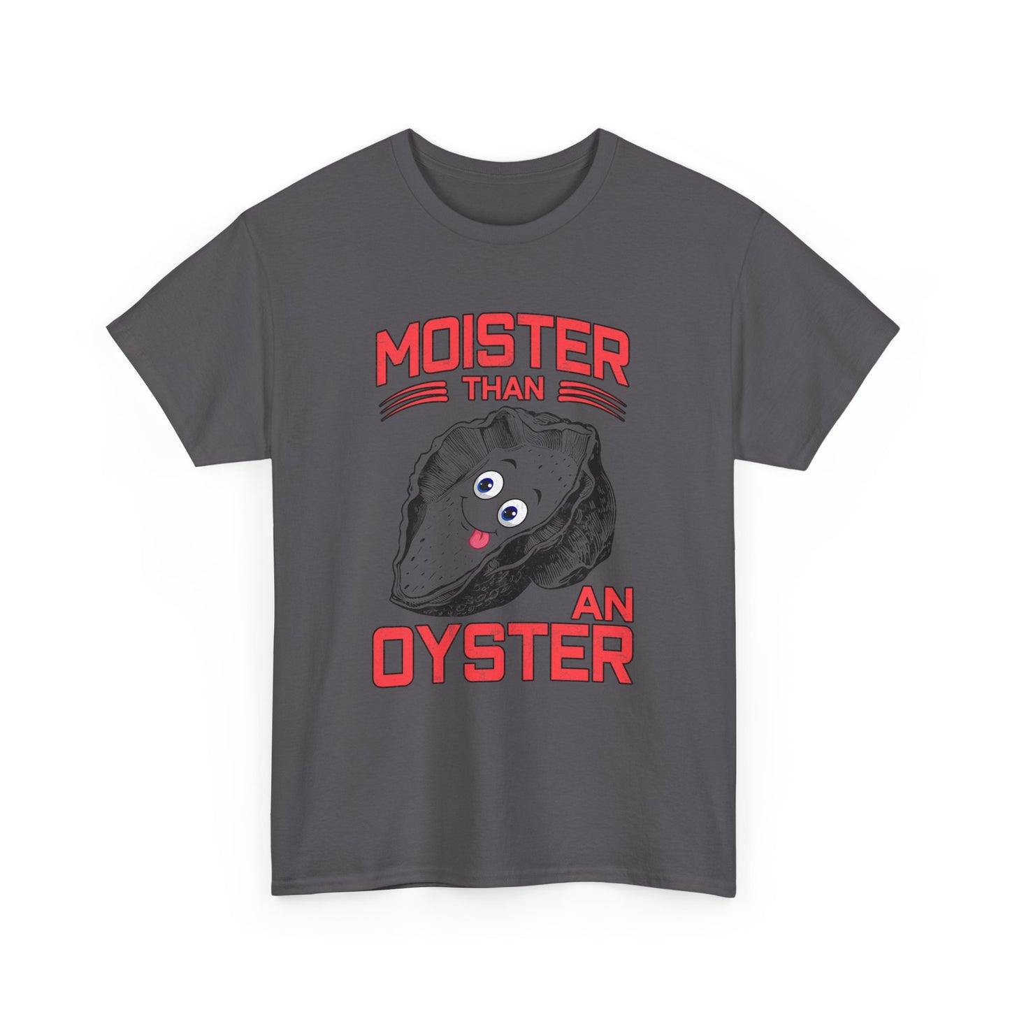 Moister Than An Oyster
