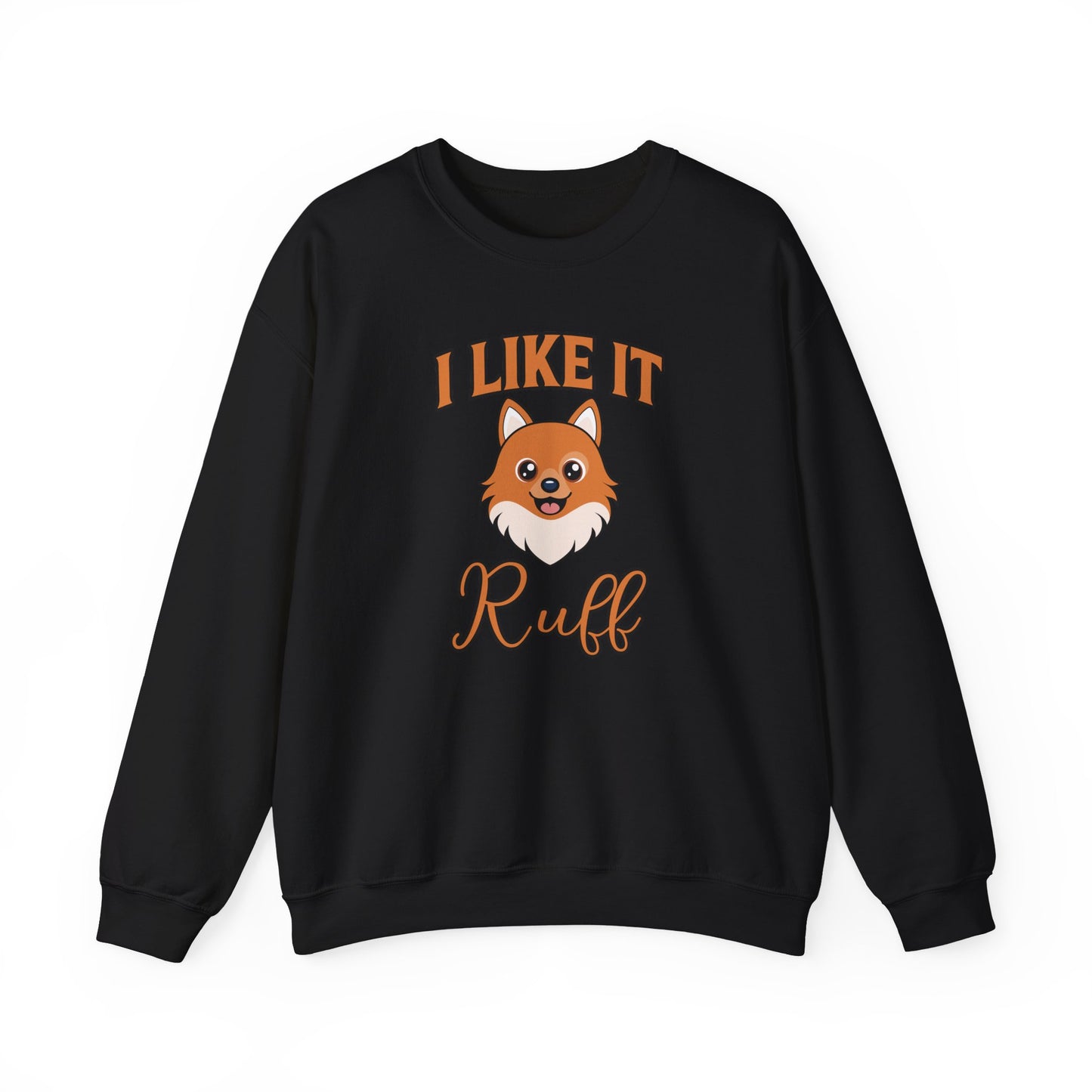I Like It Ruff - Unisex Heavy Blend™ Crewneck Sweatshirt