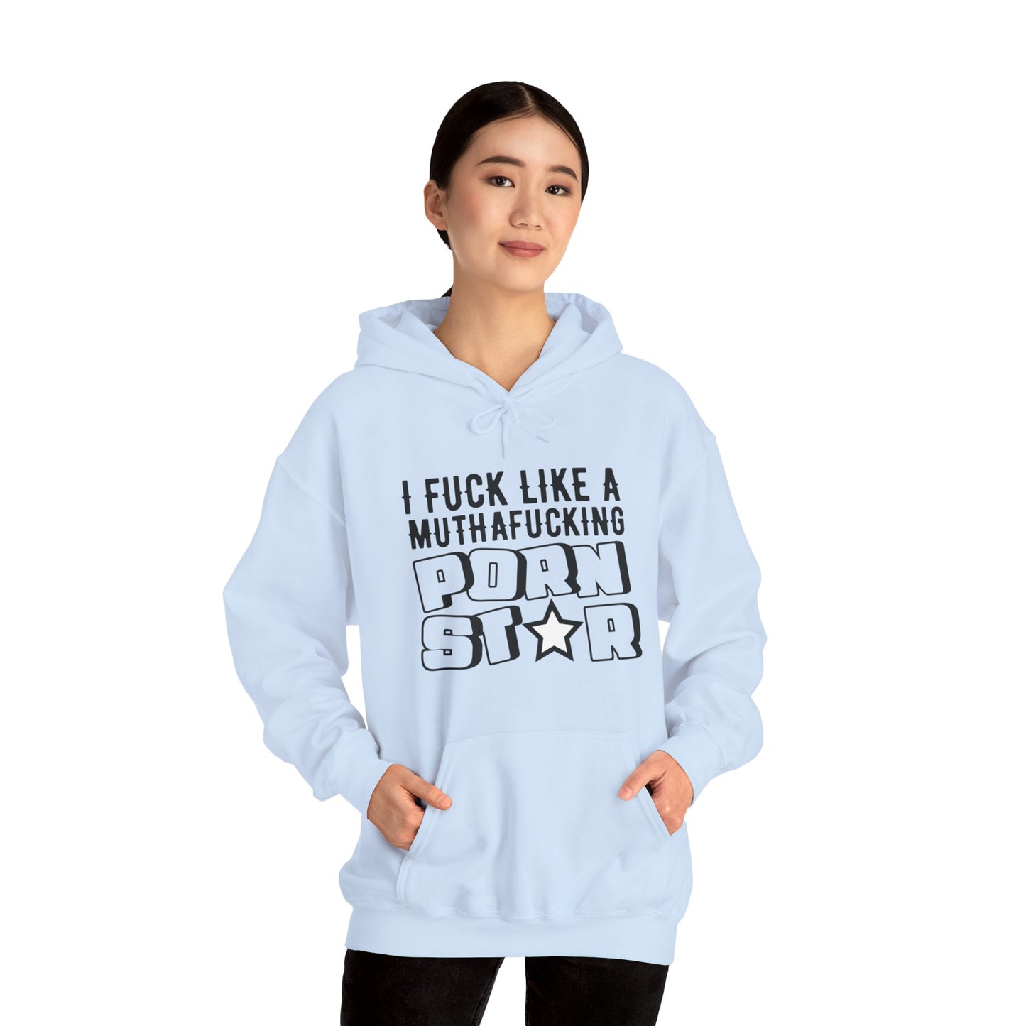 I F*ck Like a MuthaF*cking P*rnStar - Funny Unisex Heavy Blend Hoodie