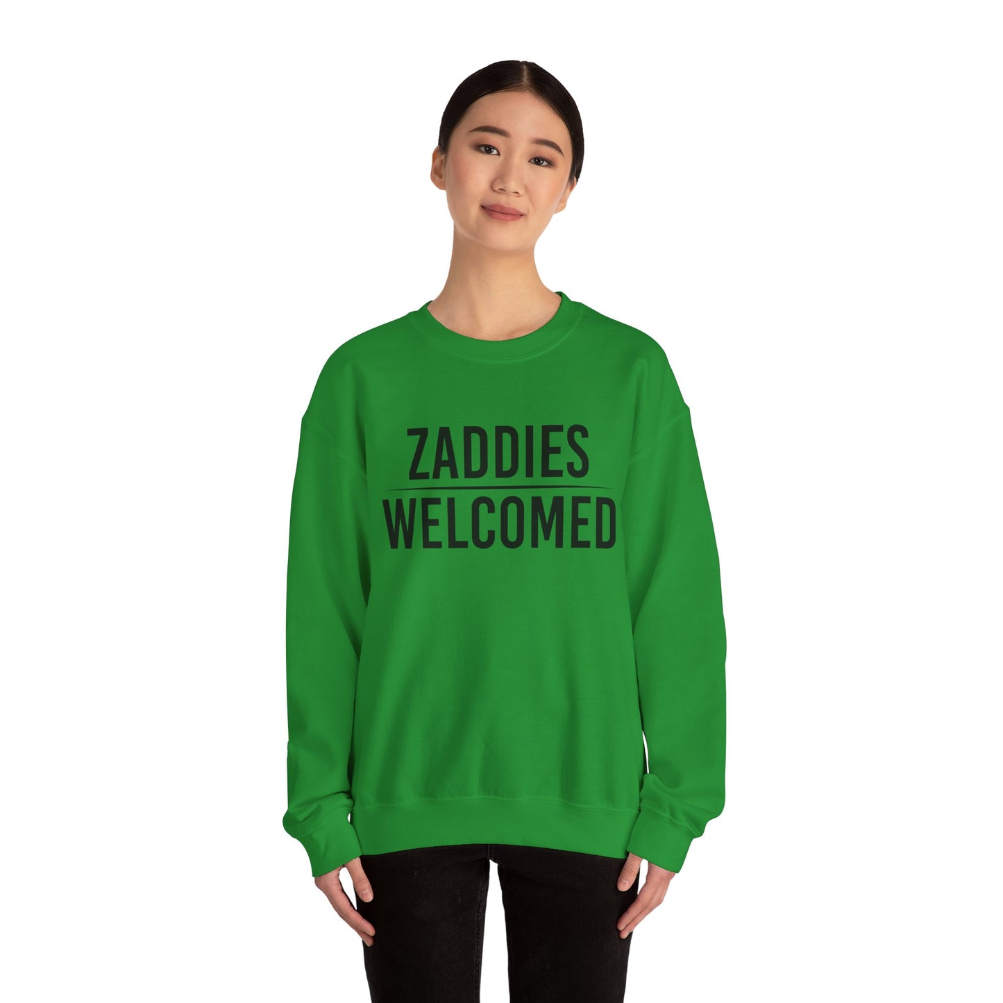 Zaddies Welcomed - Unisex Heavy Blend™ Crewneck Sweatshirt