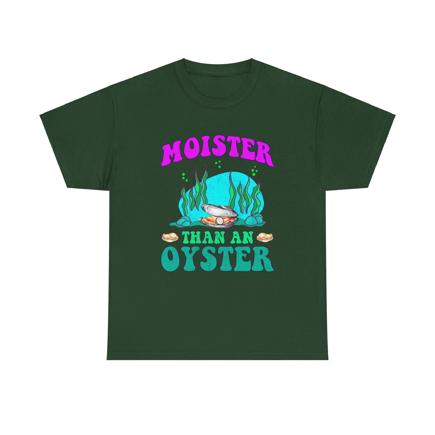 Moister Than An Oyster