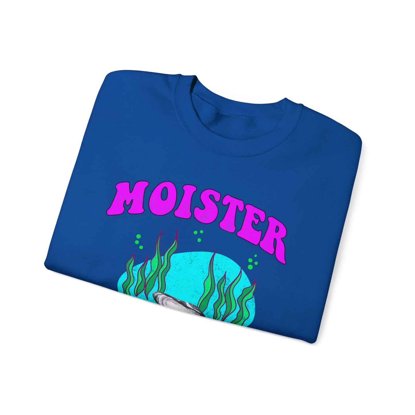 Moister Than An Oyster