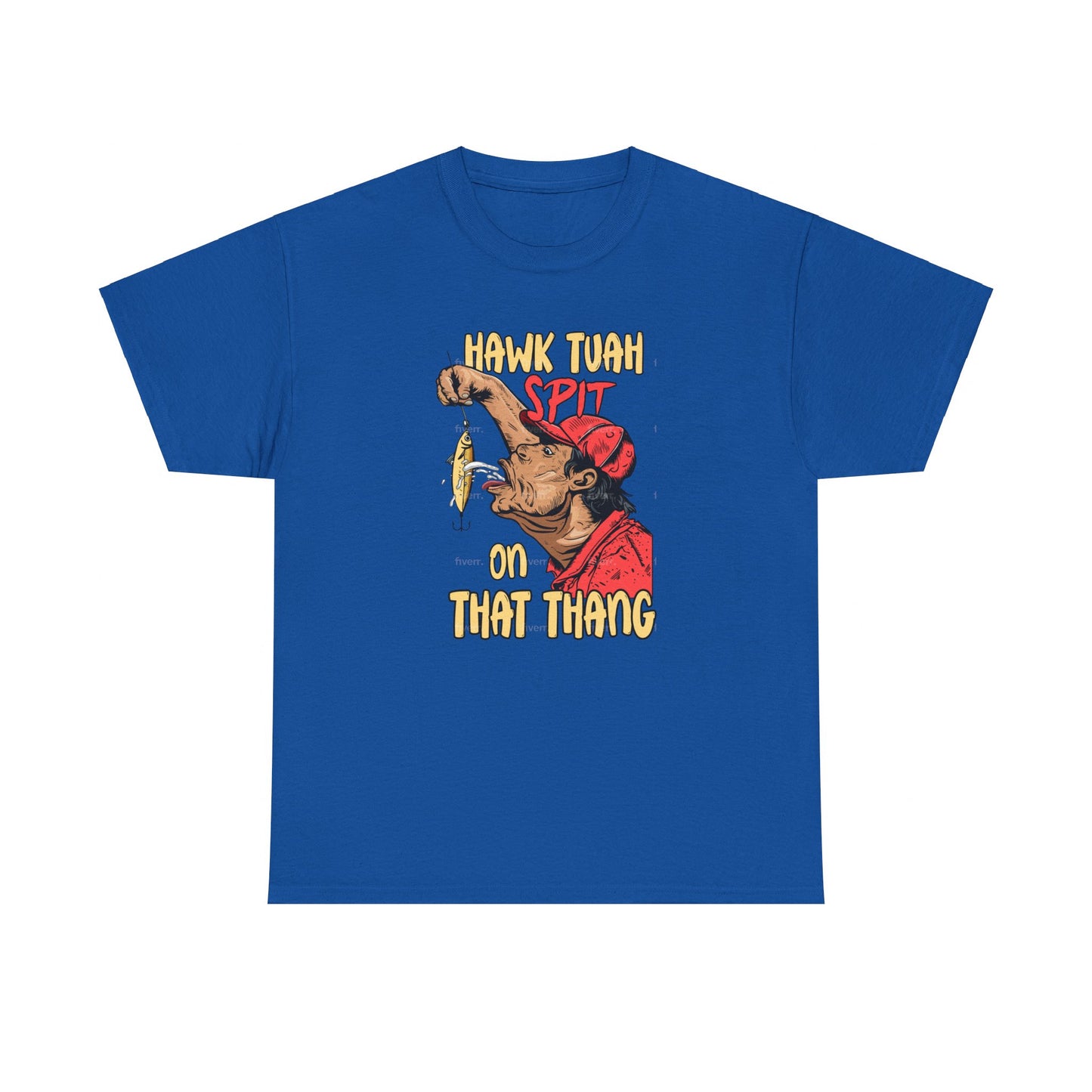Hawk Tuah Spit On That Thang - Man Spitting on Fishing Lure - Unisex Heavy Cotton Tee