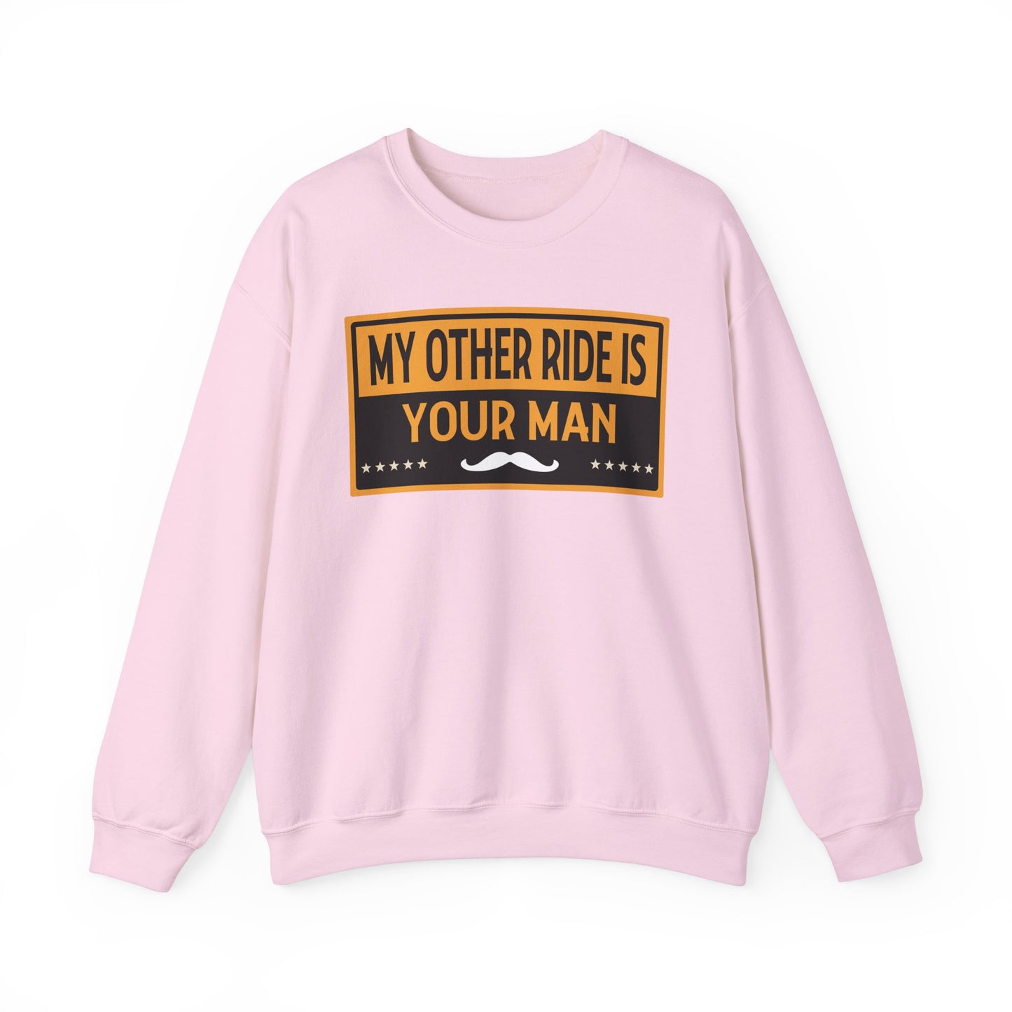 My Other Ride Is Your Man - Unisex Heavy Blend™ Crewneck Sweatshirt