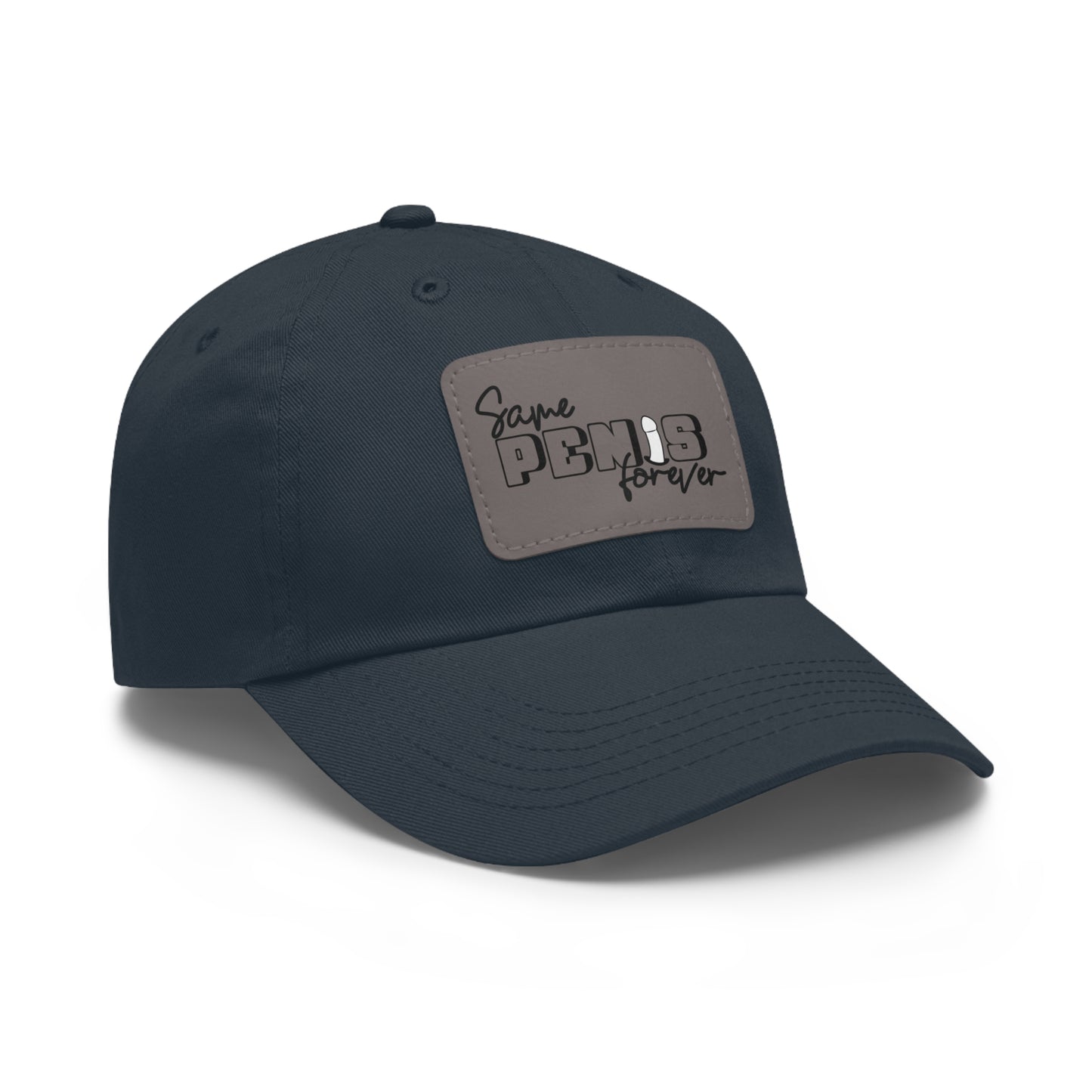 Same Penis Forever - Funny Dad Hat with Leather Patch (Rectangle)