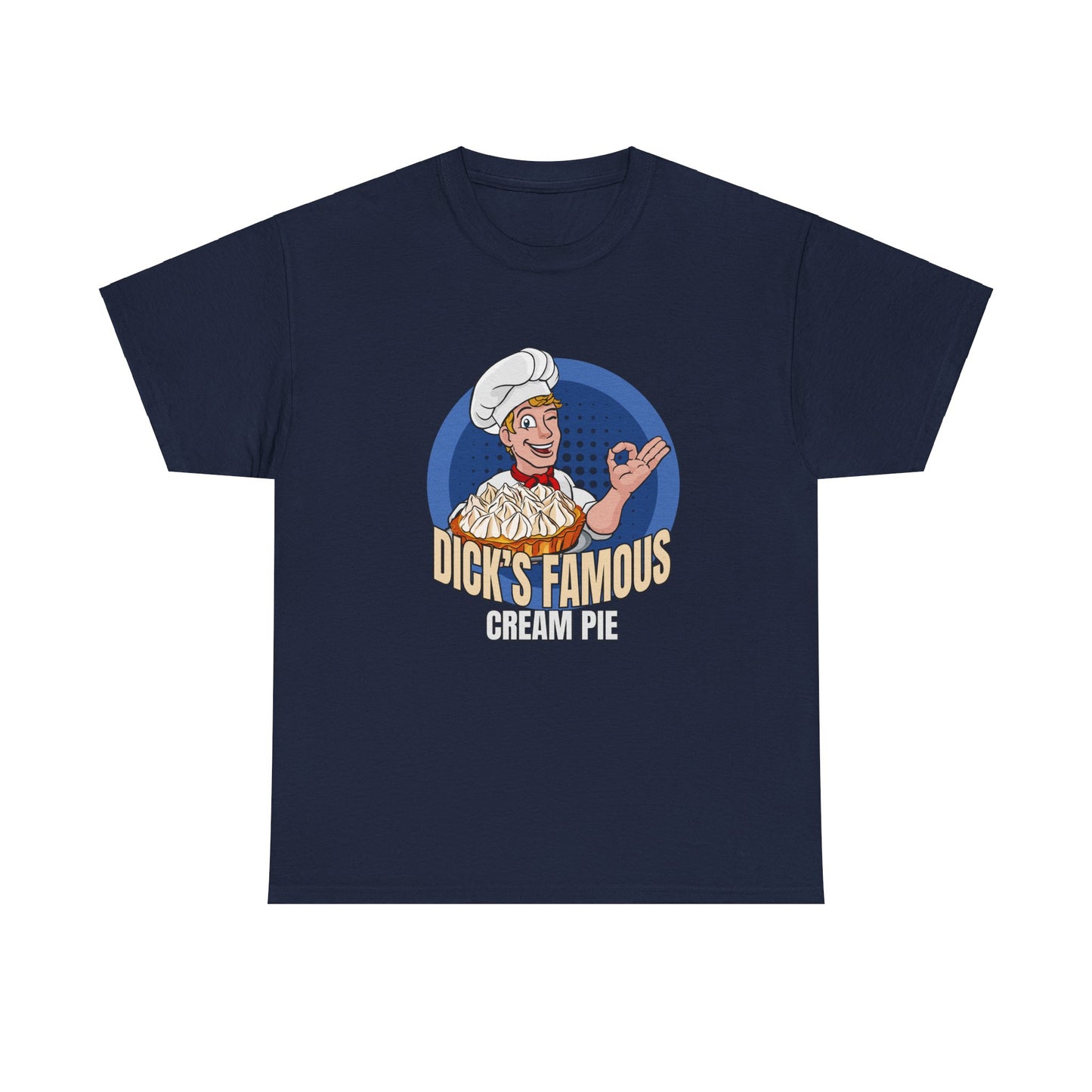 Dick's Famous Cream Pie - Unisex Heavy Cotton Tee
