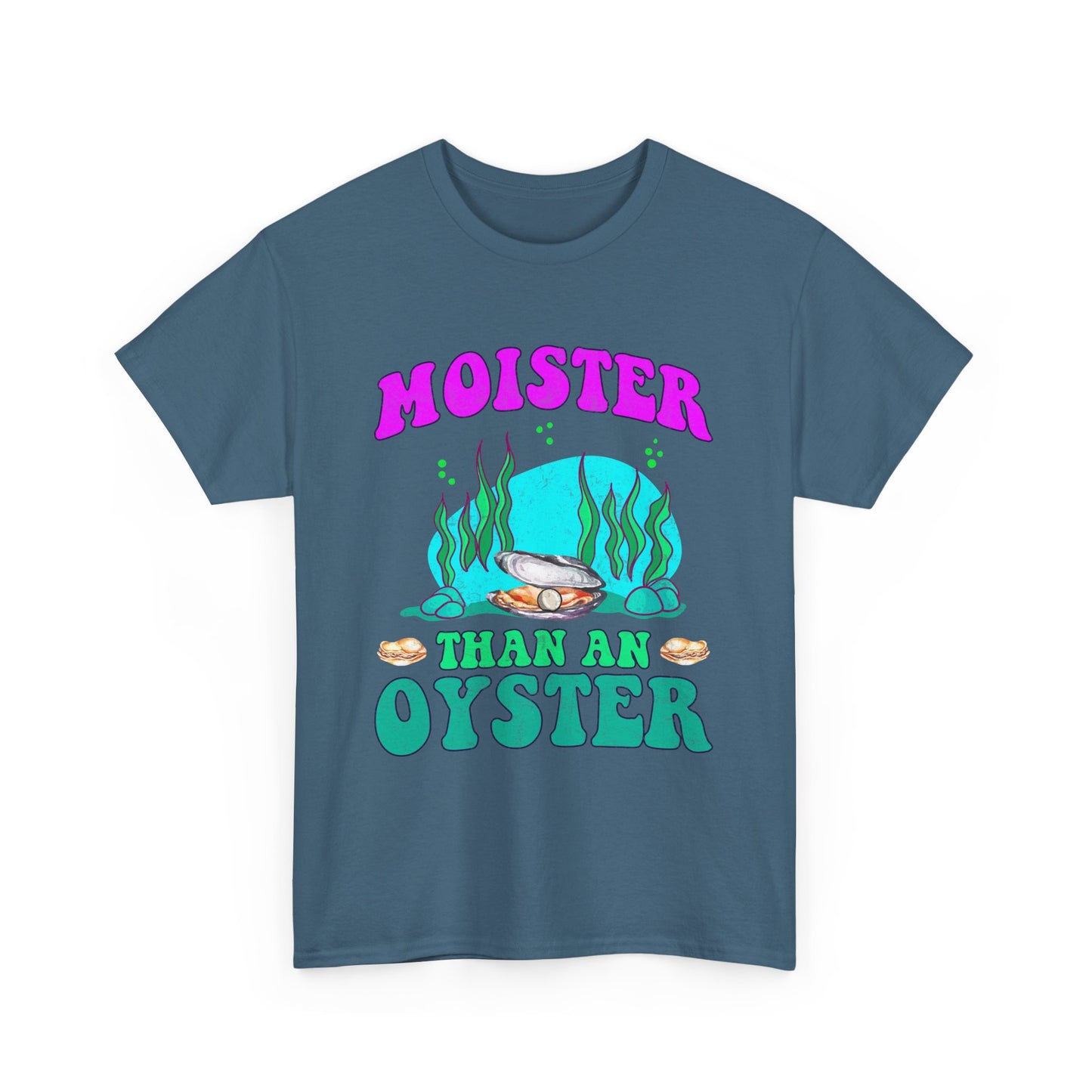 Moister Than An Oyster