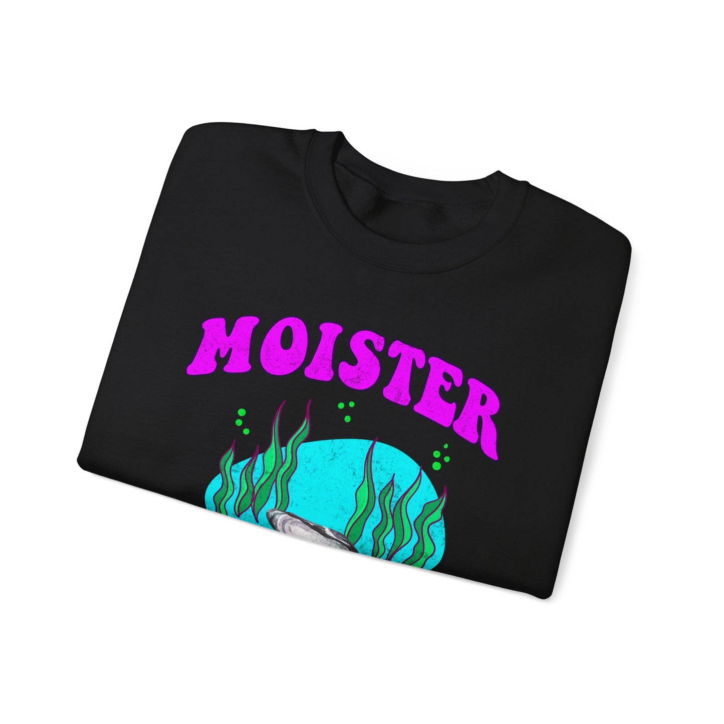 Moister Than An Oyster