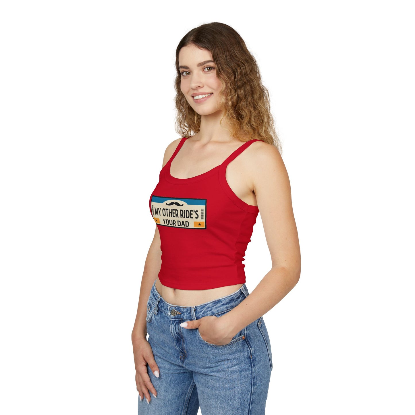 My Other Ride's Your Dad - Women's Spaghetti Strap Tank Top