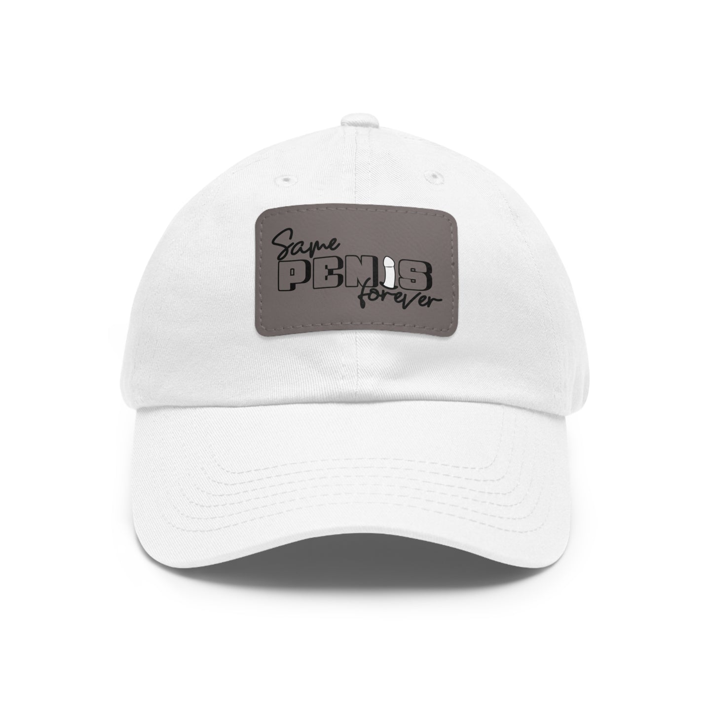 Same Penis Forever - Funny Dad Hat with Leather Patch (Rectangle)