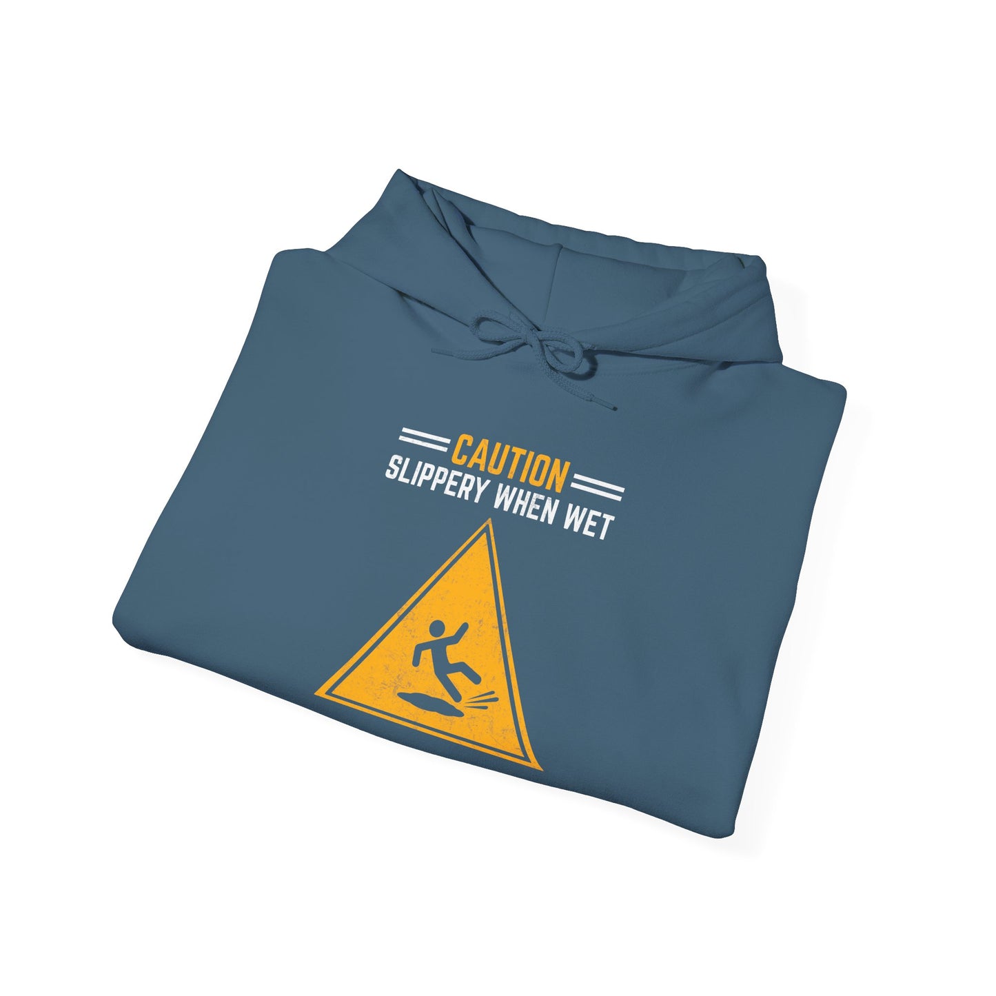 Caution Slippery When Wet