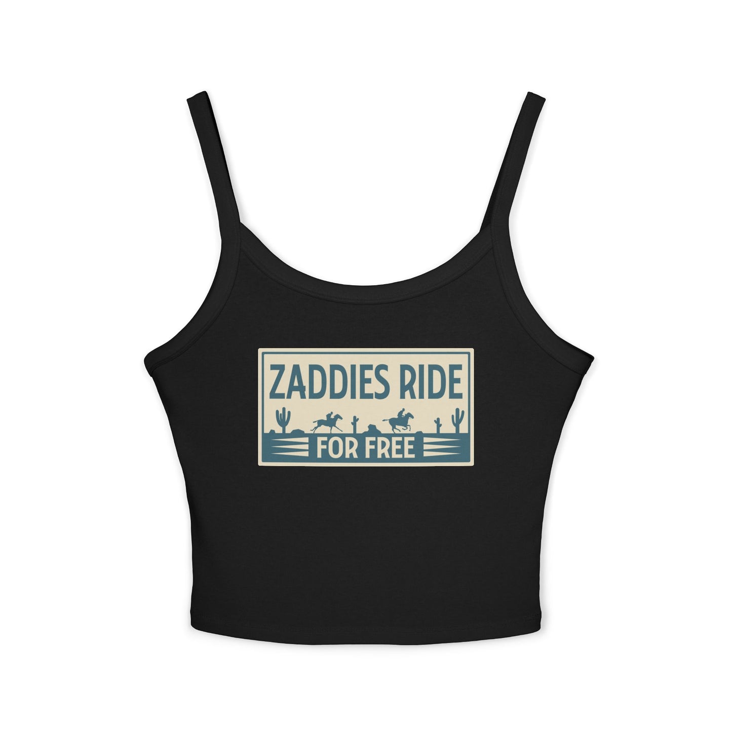 Zaddies Ride For Free - Women's Spaghetti Strap Tank Top