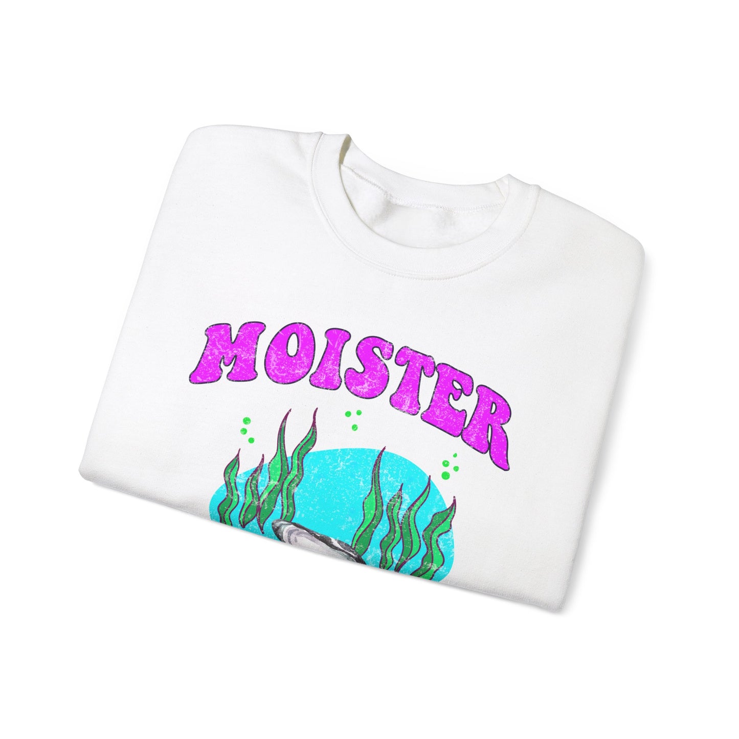 Moister Than An Oyster