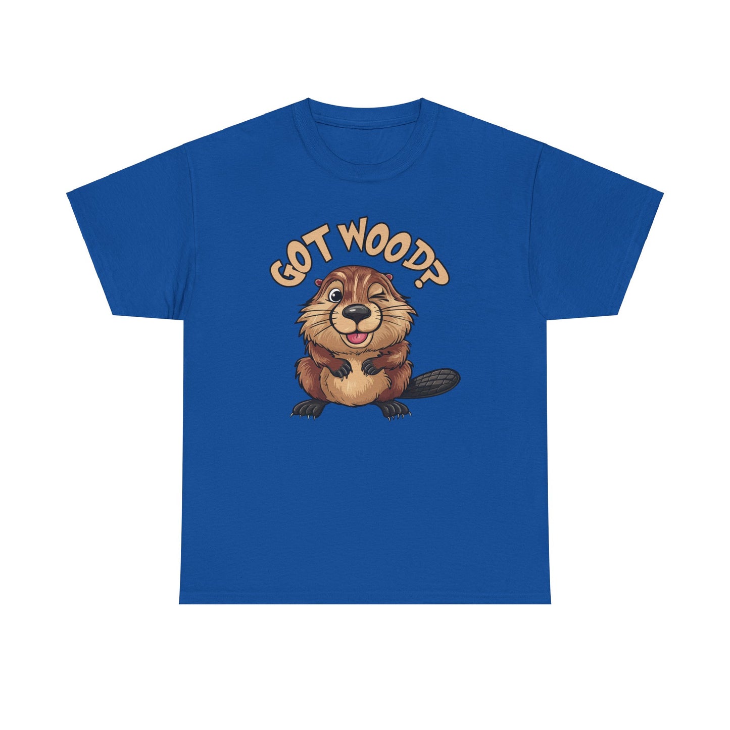 Got Wood? - Unisex Heavy Cotton Tee