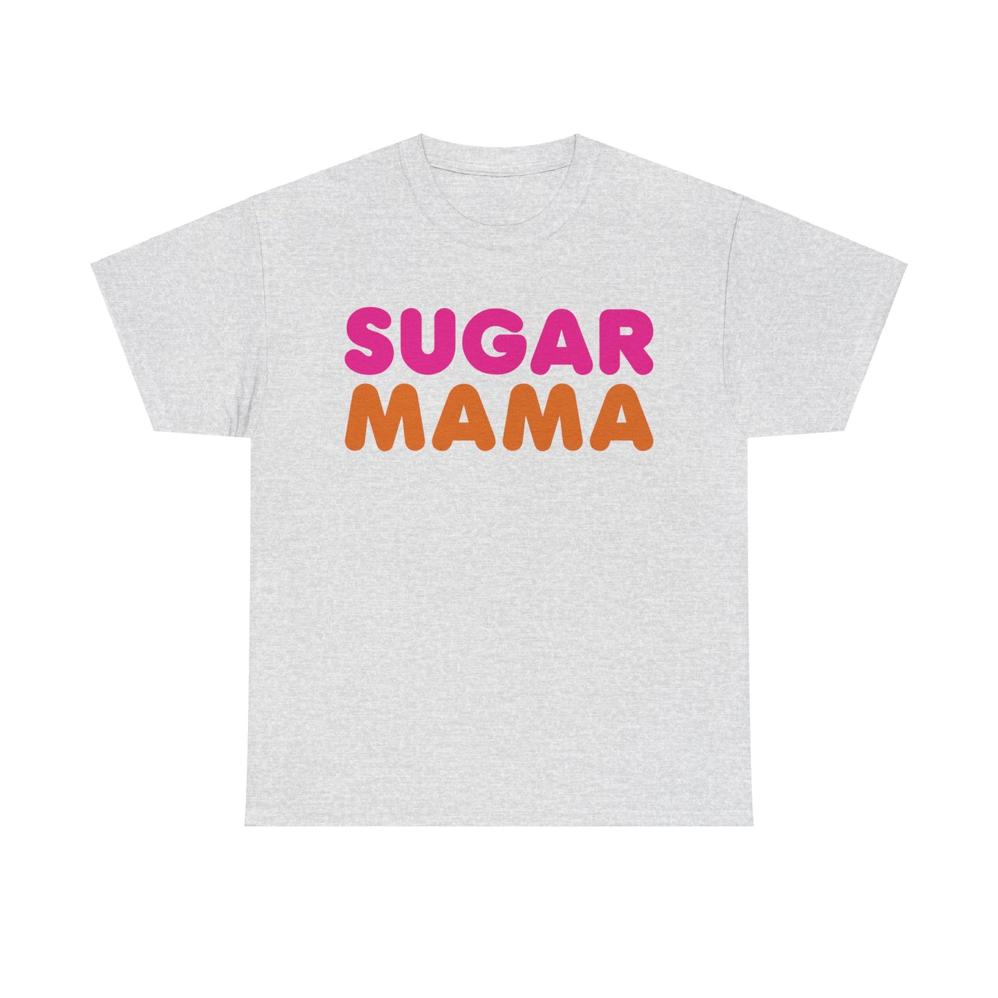 Sugar Mama - Funny Unisex Heavy Cotton Tee
