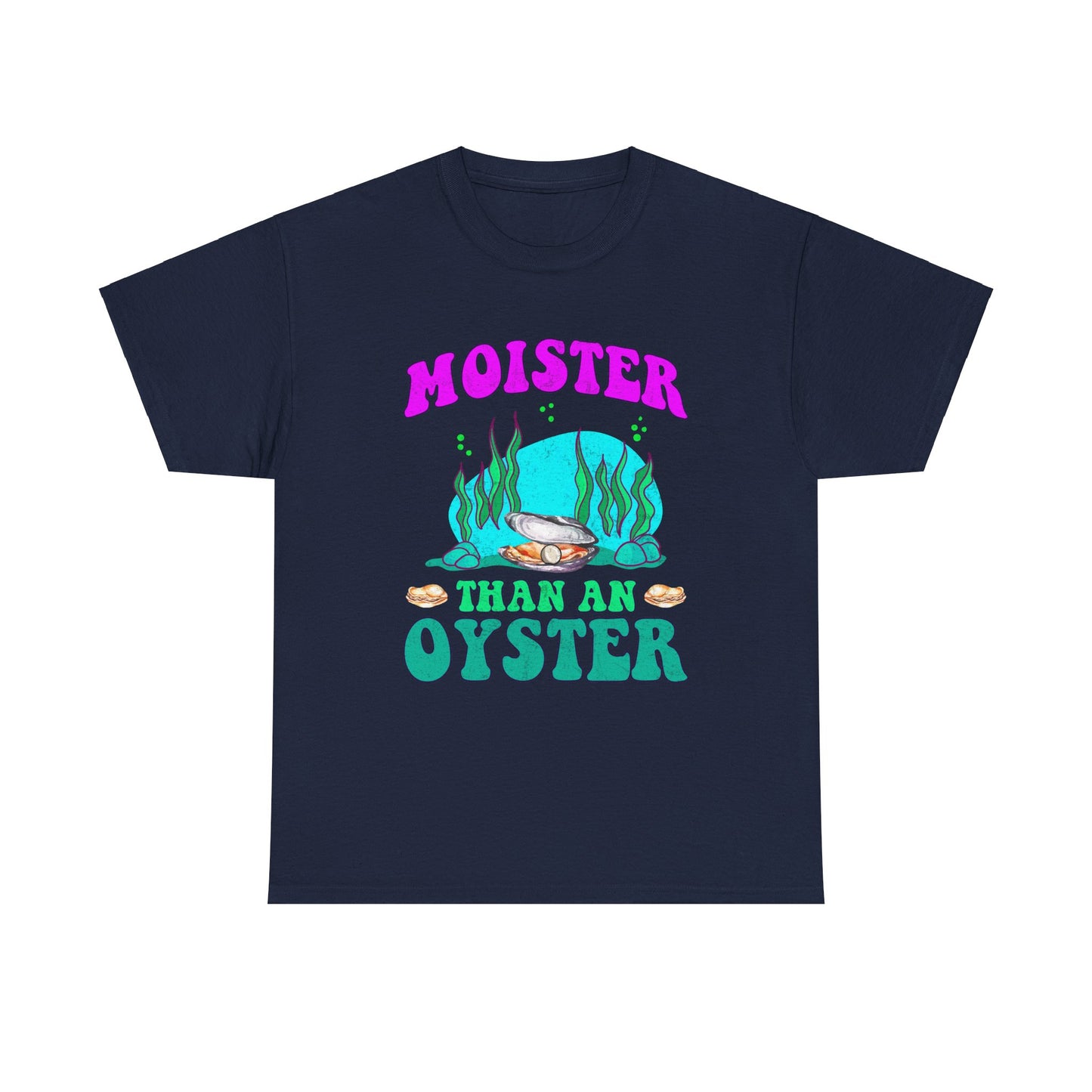 Moister Than An Oyster