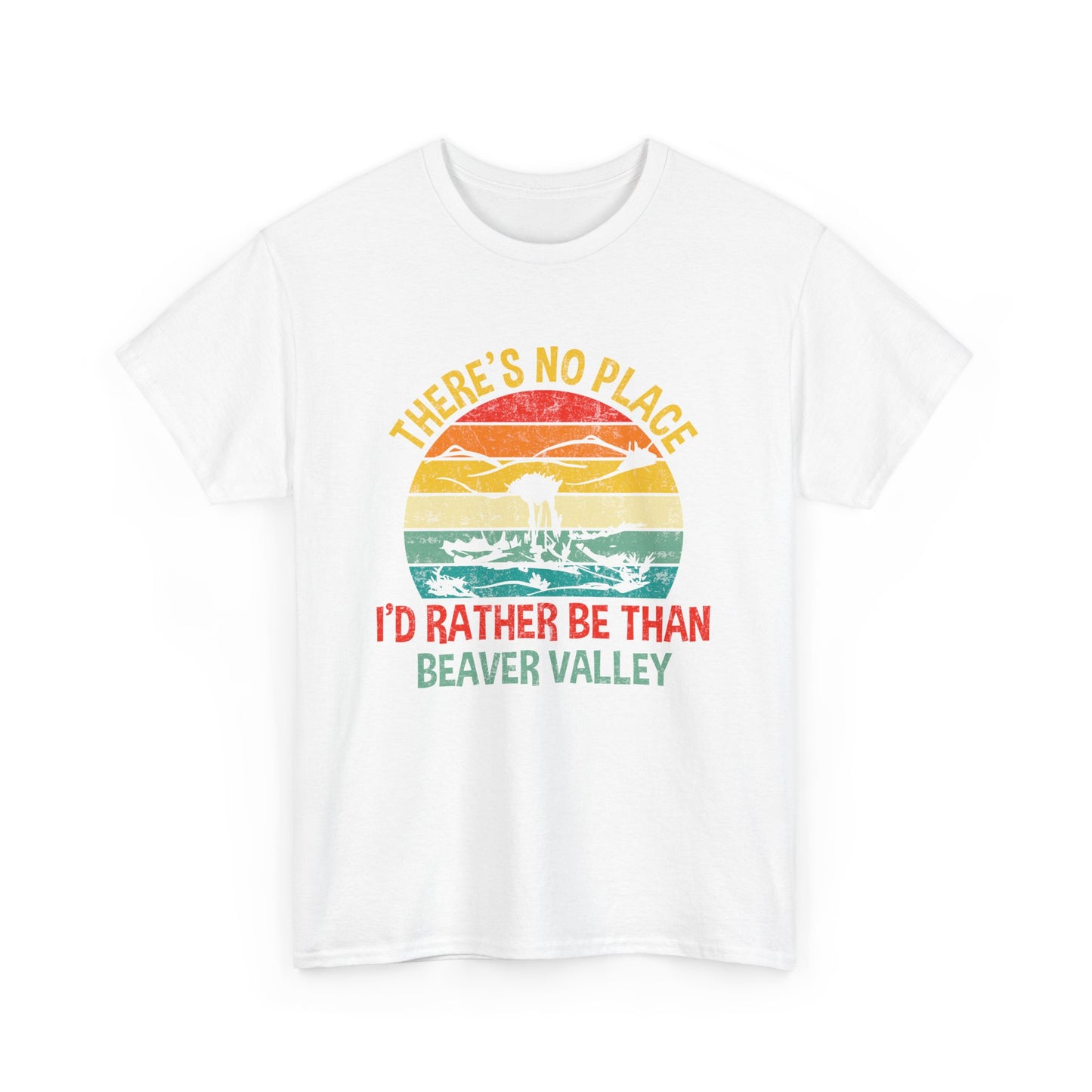 There's No Place I'd Rather Be Than , Beaver Valley