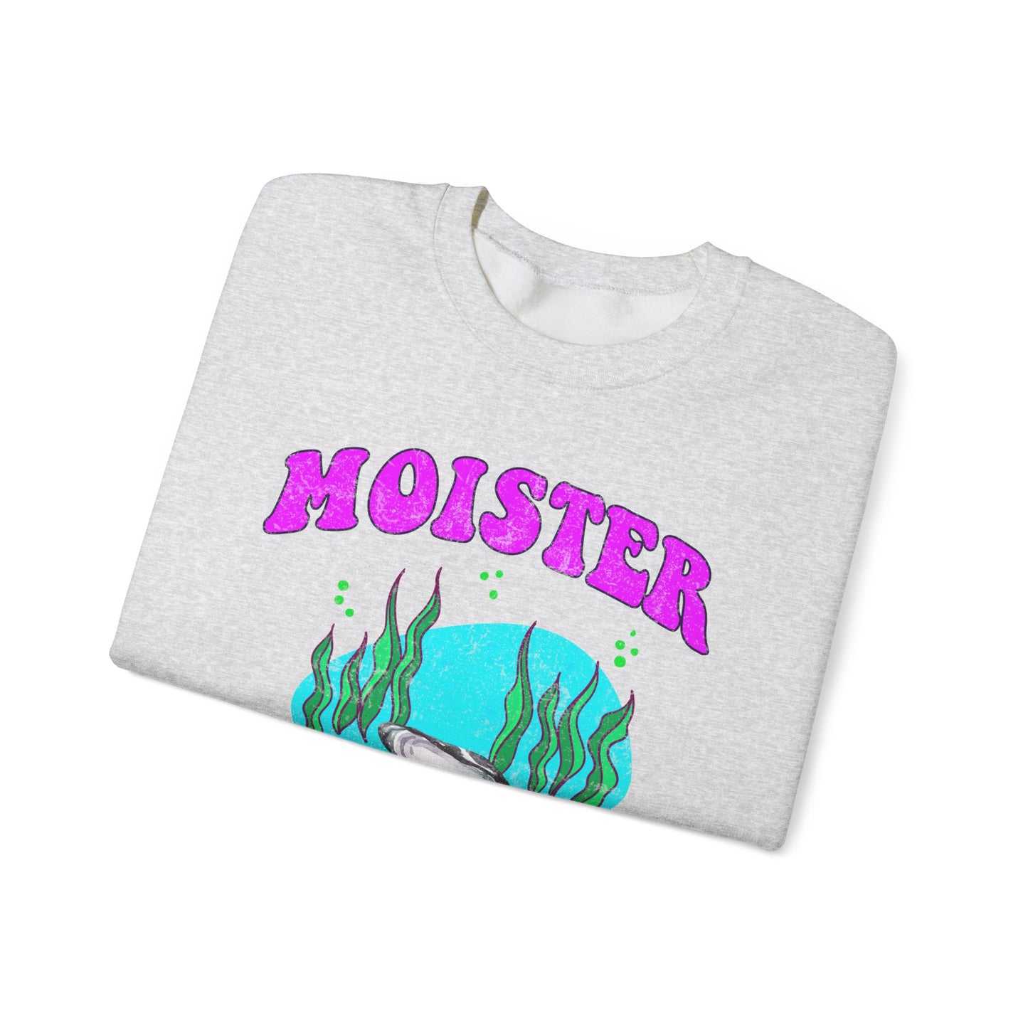 Moister Than An Oyster