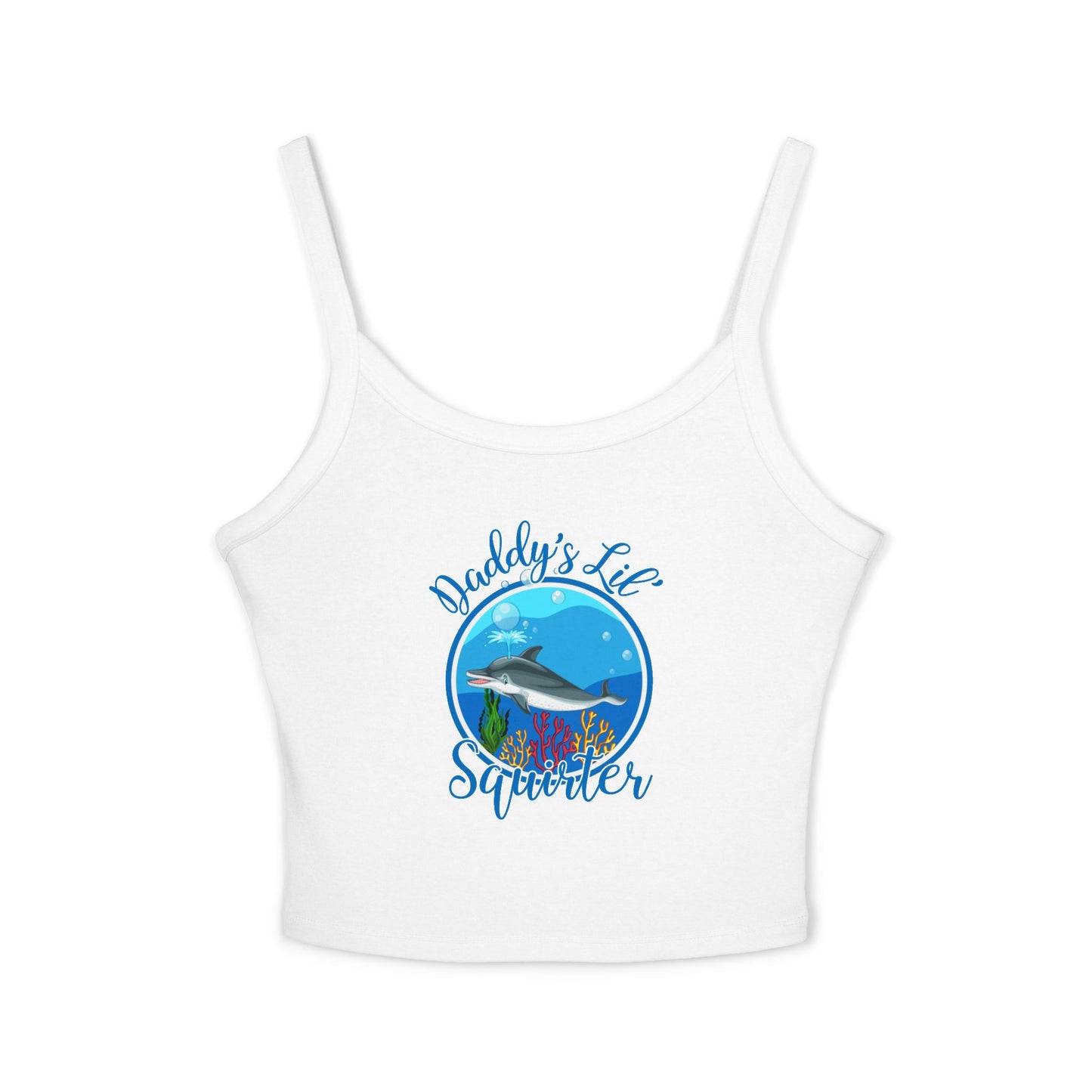 Daddy's Lil' Squirter - Women's Spaghetti Strap Tank Top