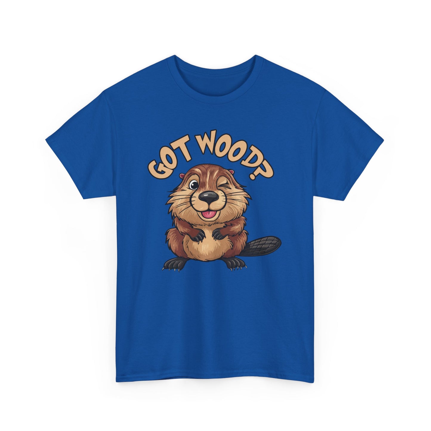 Got Wood? - Unisex Heavy Cotton Tee