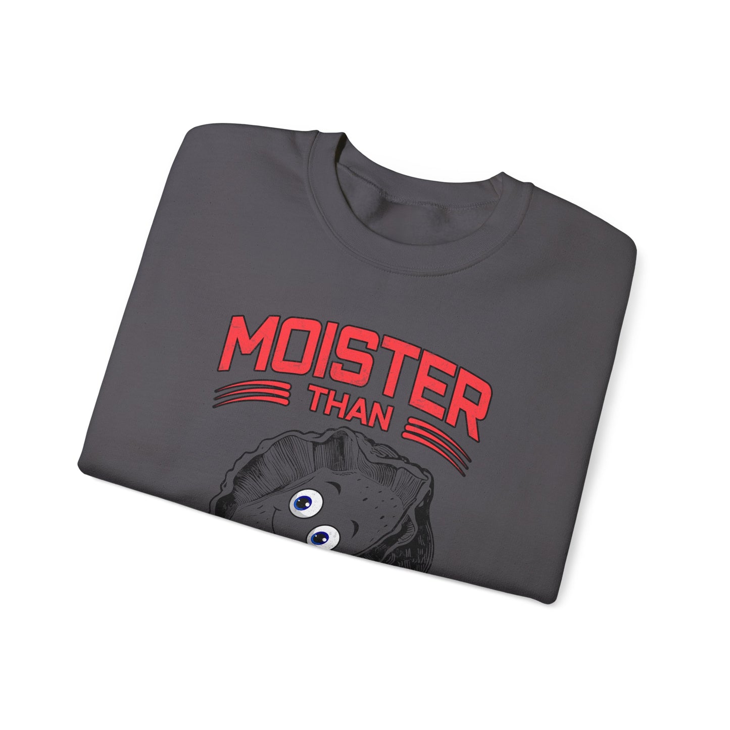 Moister Than An Oyster