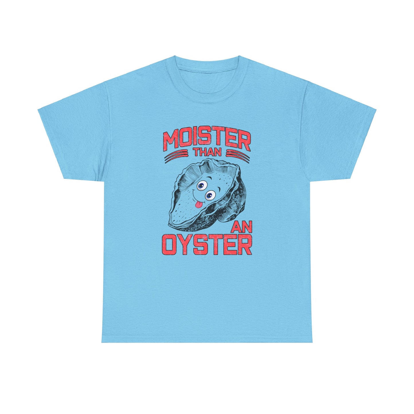Moister Than An Oyster