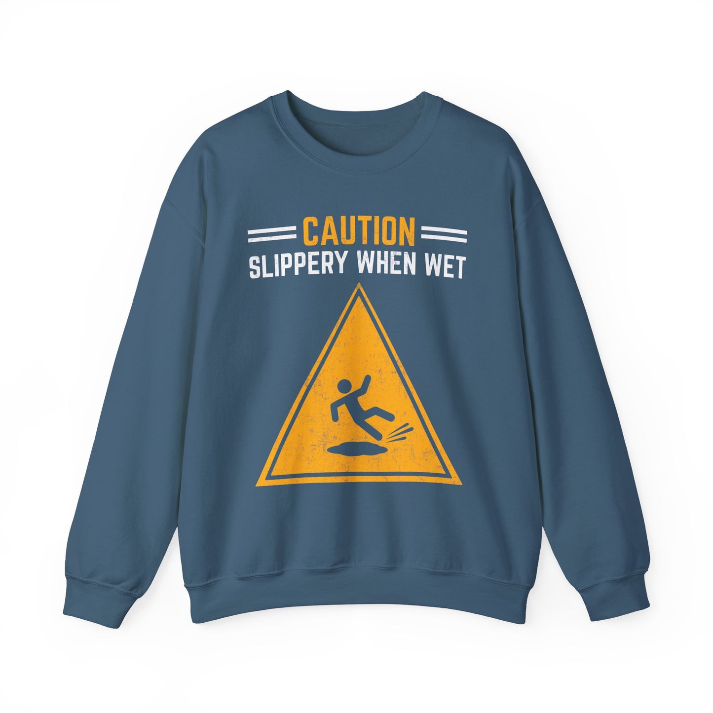 Caution Slippery When Wet
