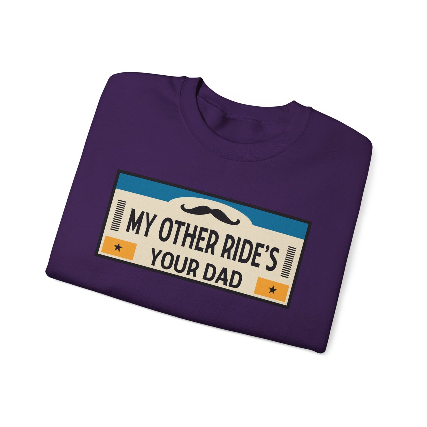 My Other Ride's Your Dad - Unisex Heavy Blend™ Crewneck Sweatshirt