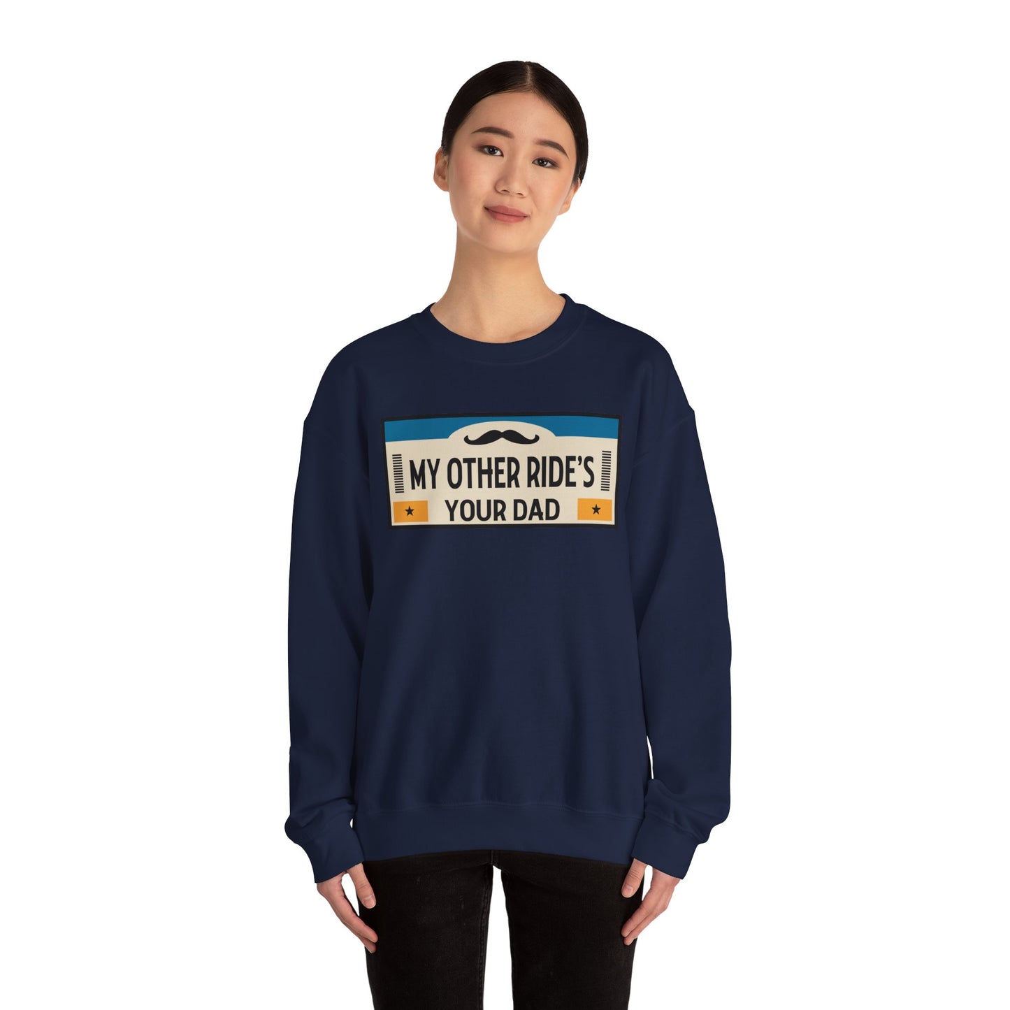 My Other Ride's Your Dad - Unisex Heavy Blend™ Crewneck Sweatshirt