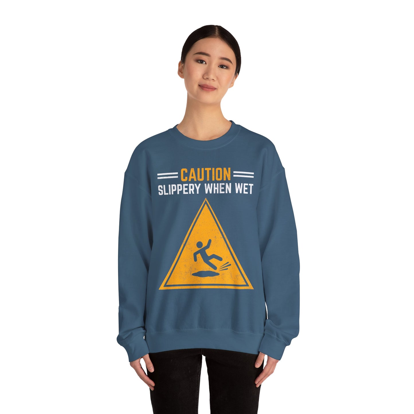 Caution Slippery When Wet