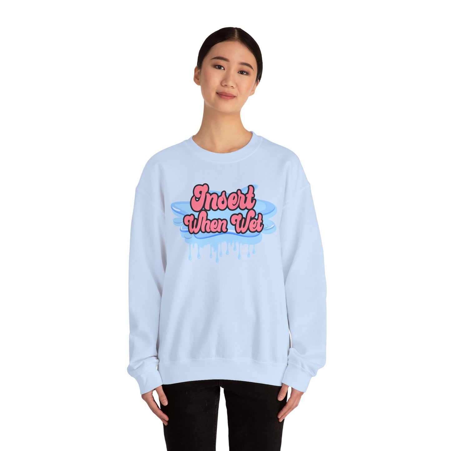 Insert When Wet - Unisex Heavy Blend™ Crewneck Sweatshirt