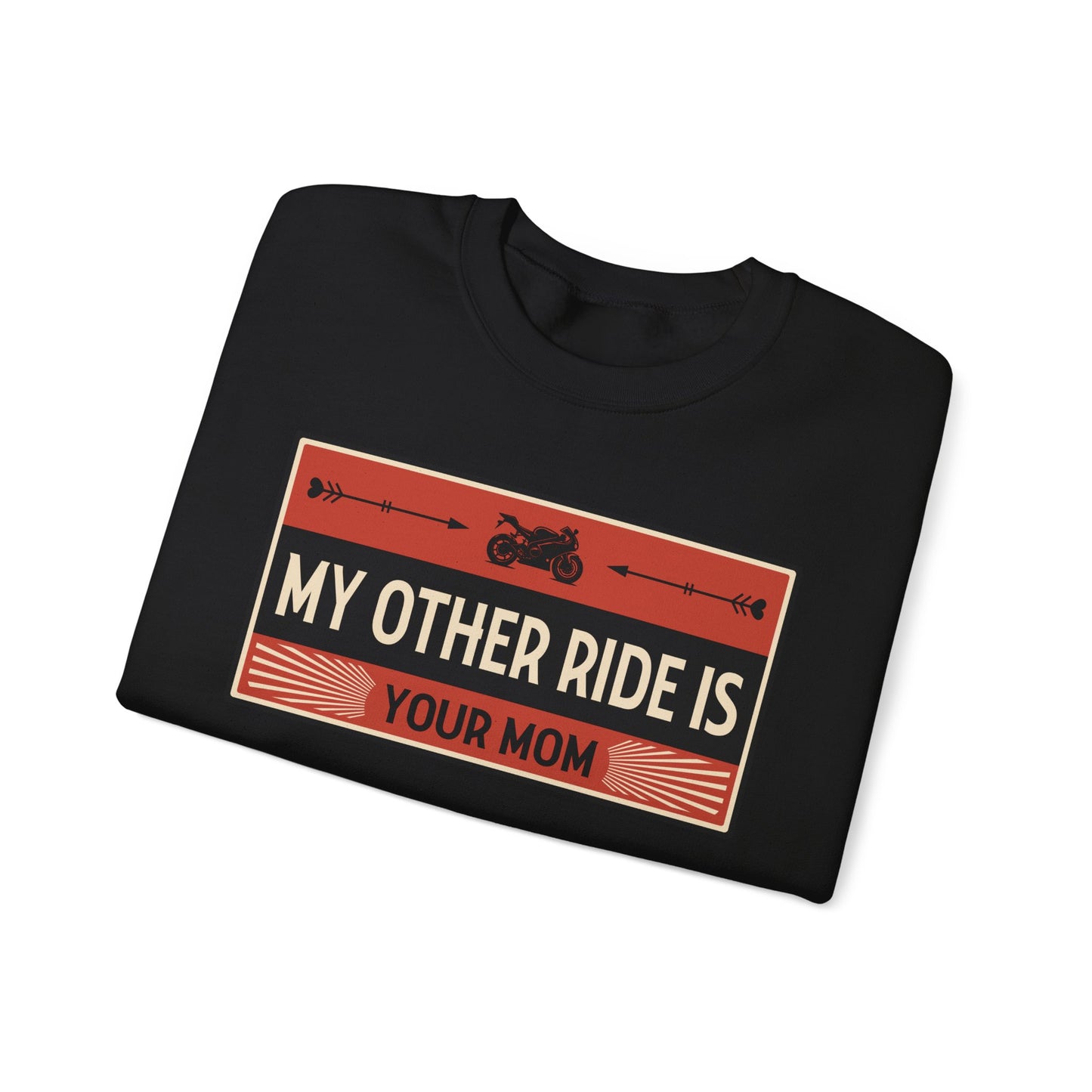 My Other Ride Is Your Mom - Unisex Heavy Blend™ Crewneck Sweatshirt