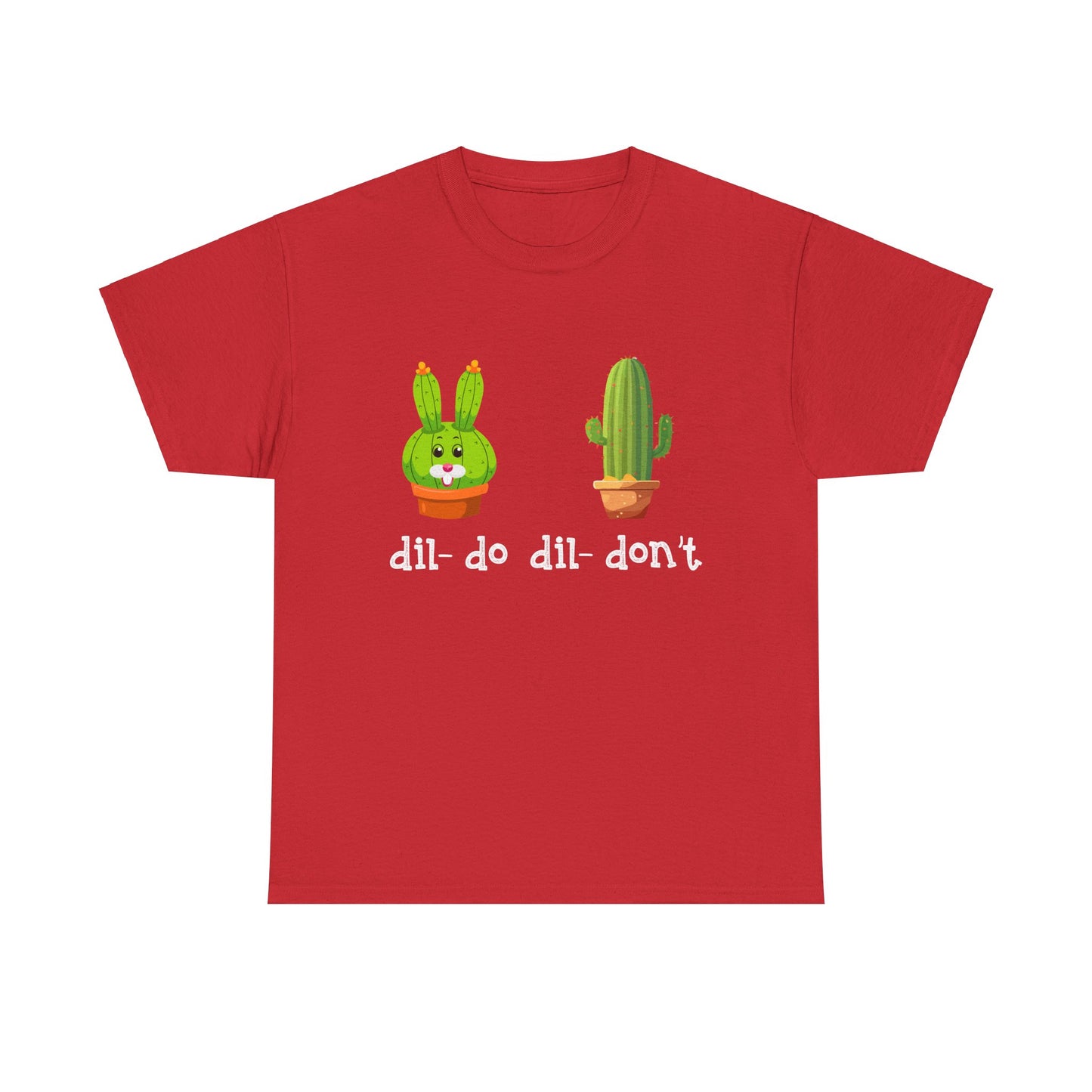 dil- do dil- don’t